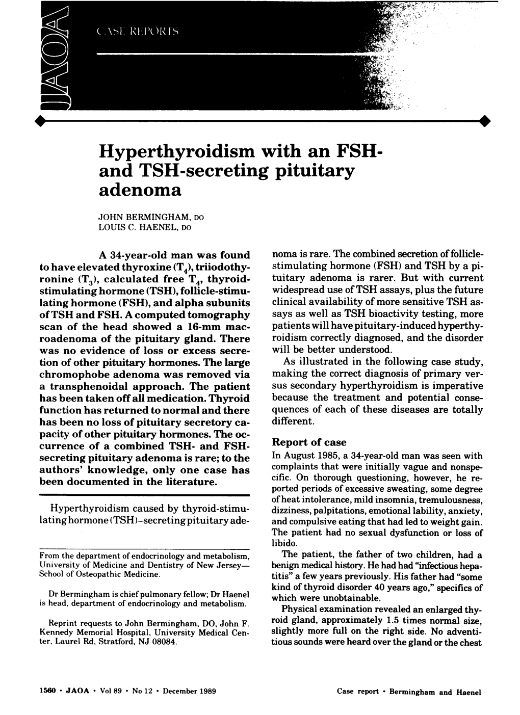 Hyperthyroidism with an FSH- and TSH-Secreting Pituitary Adenoma