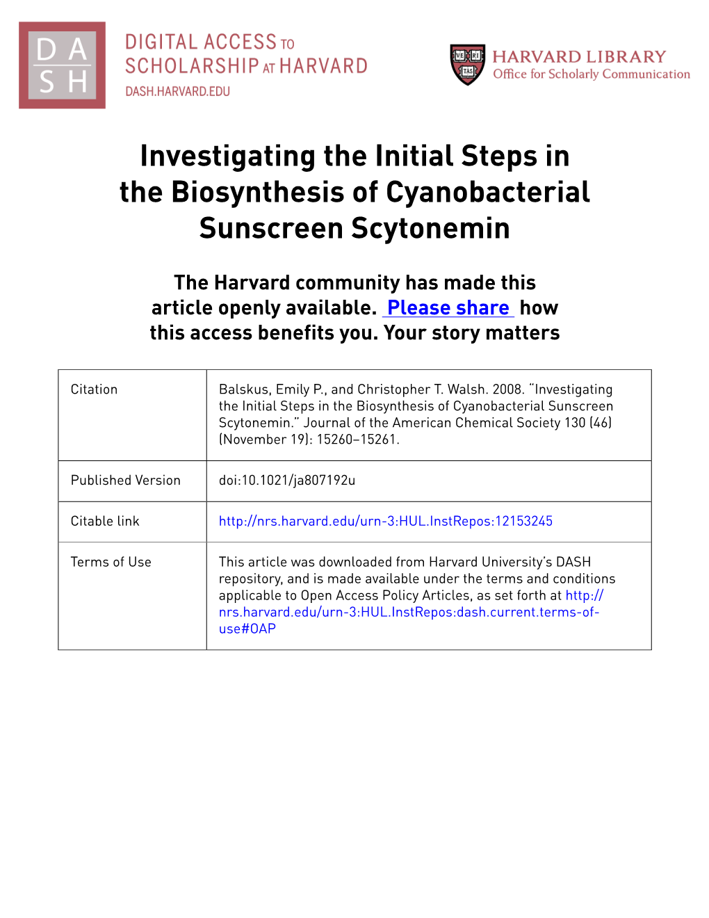 Investigating the Initial Steps in the Biosynthesis of Cyanobacterial Sunscreen Scytonemin