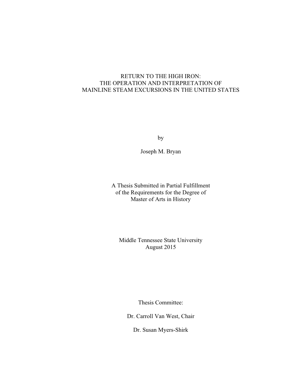 Return to the High Iron: the Operation and Interpretation of Mainline Steam Excursions in the United States