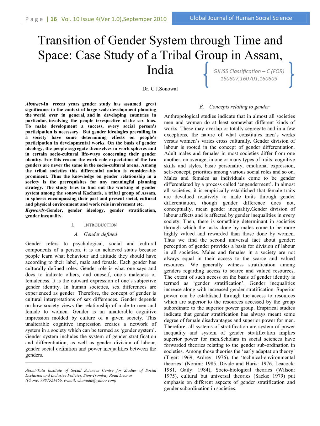 Transition of Gender System Through Time and Space: Case Study of a Tribal Group in Assam, India GJHSS Classification – C (FOR) 160807,160701,160609 Dr