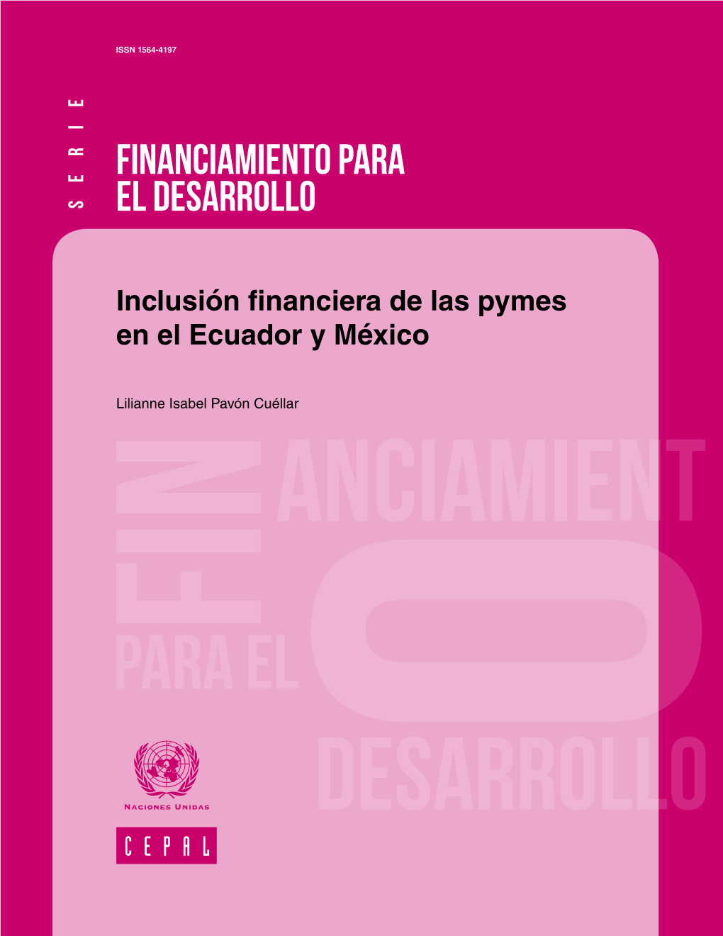 Financiamiento Para El Desarrollo N° 263 Inclusión Financiera De Las Pymes En El Ecuador Y México