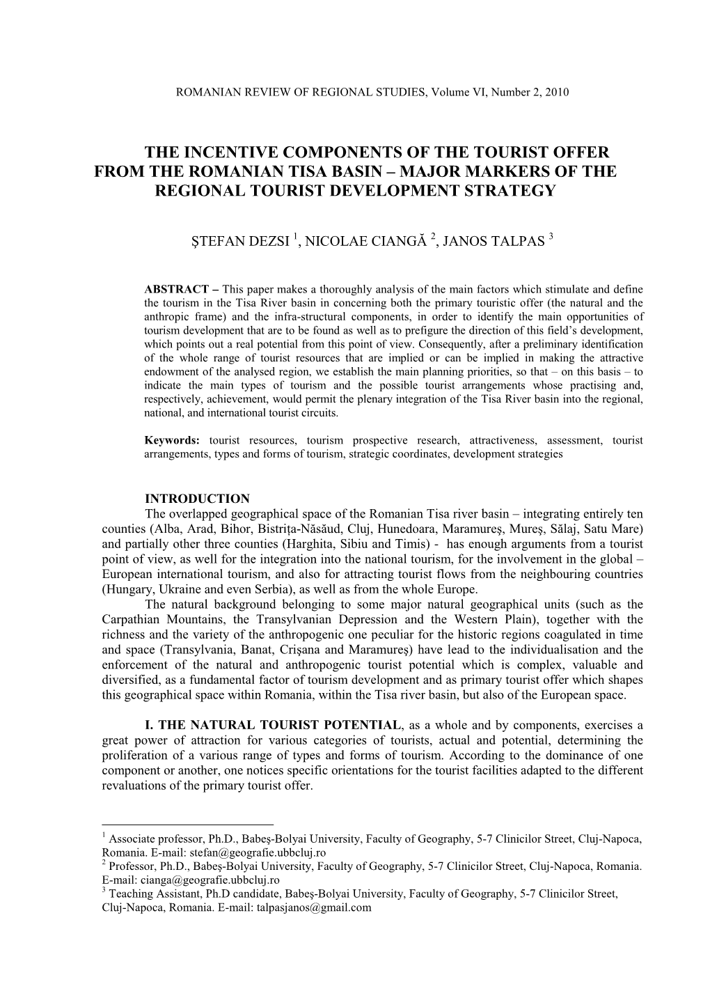 The Incentive Components of the Tourist Offer from the Romanian Tisa Basin – Major Markers of the Regional Tourist Development Strategy