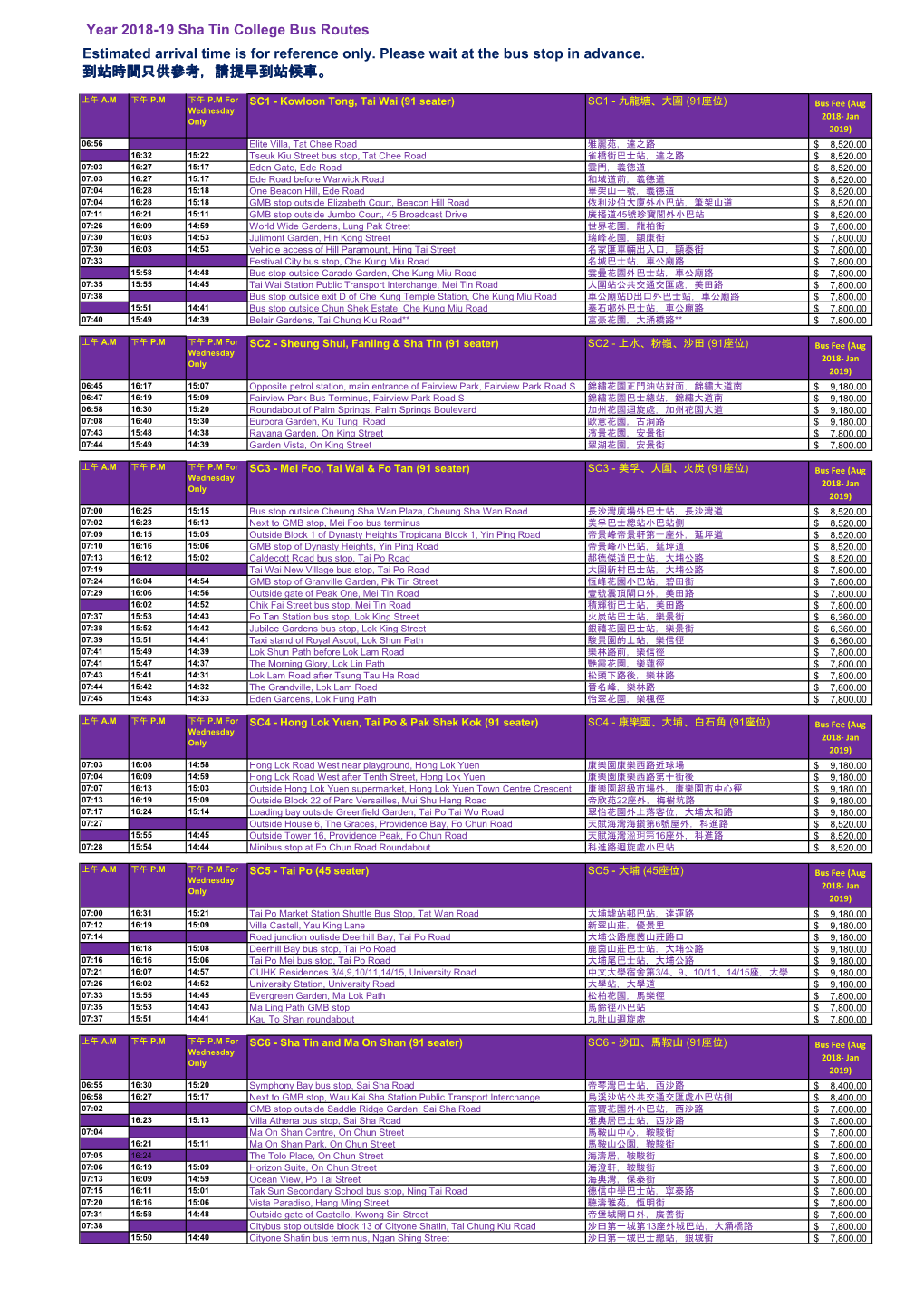 Year 2018-19 Sha Tin College Bus Routes Estimated Arrival Time Is for Reference Only