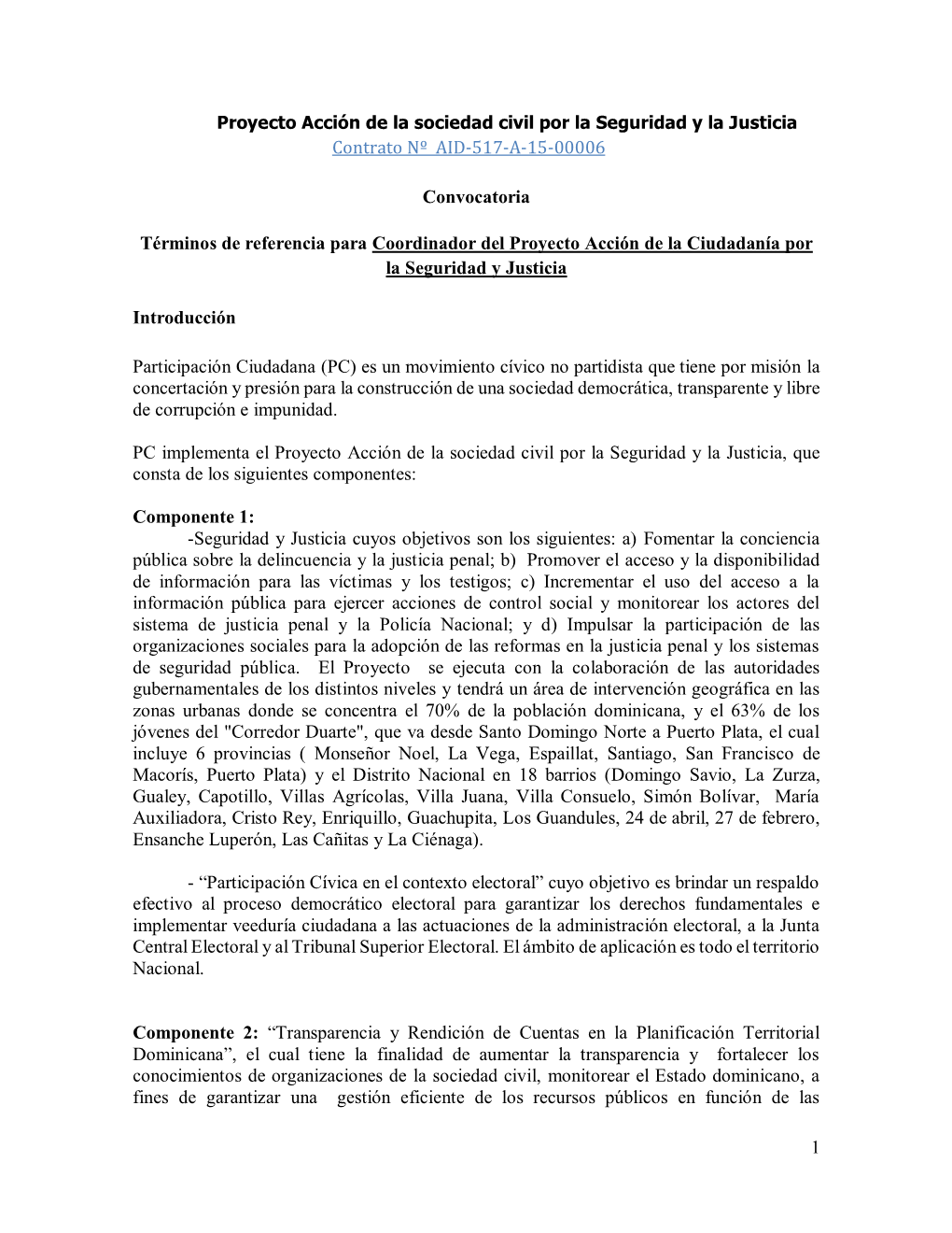 1 Contrato Nº AID-517-A-15-00006 Convocatoria Términos De Referencia Para Coordinador Del Proyecto Acción De La Ciudadanía