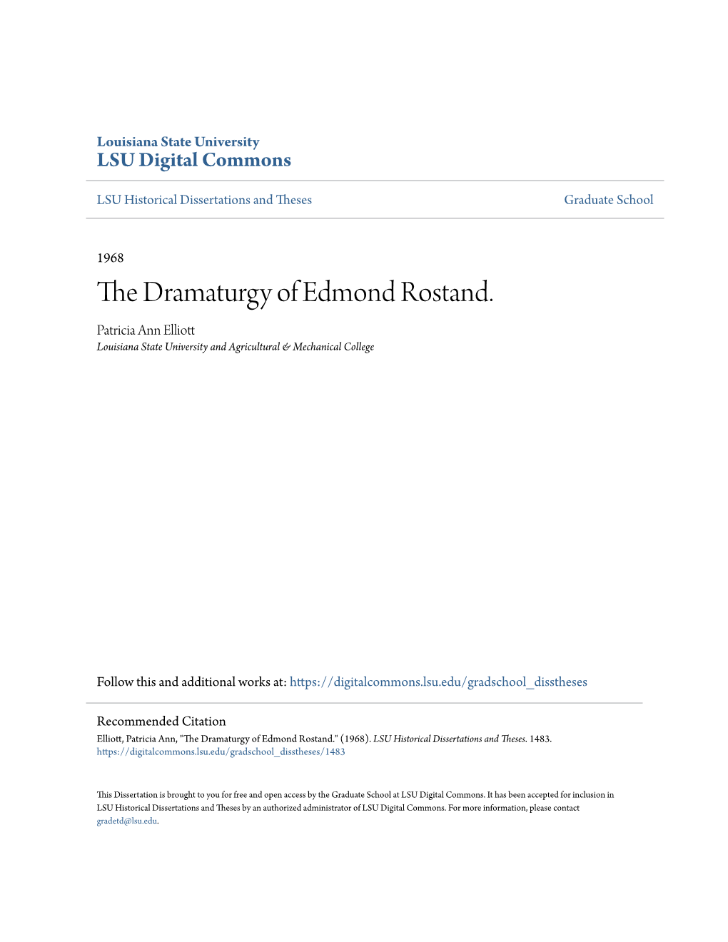 The Dramaturgy of Edmond Rostand. Patricia Ann Elliott Louisiana State University and Agricultural & Mechanical College