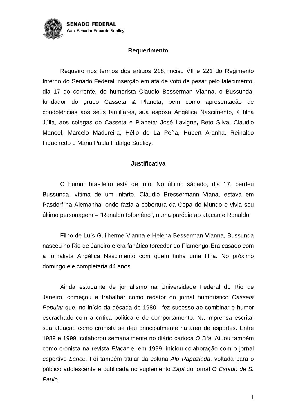 1 Requerimento Requeiro Nos Termos Dos Artigos 218, Inciso VII E 221 Do