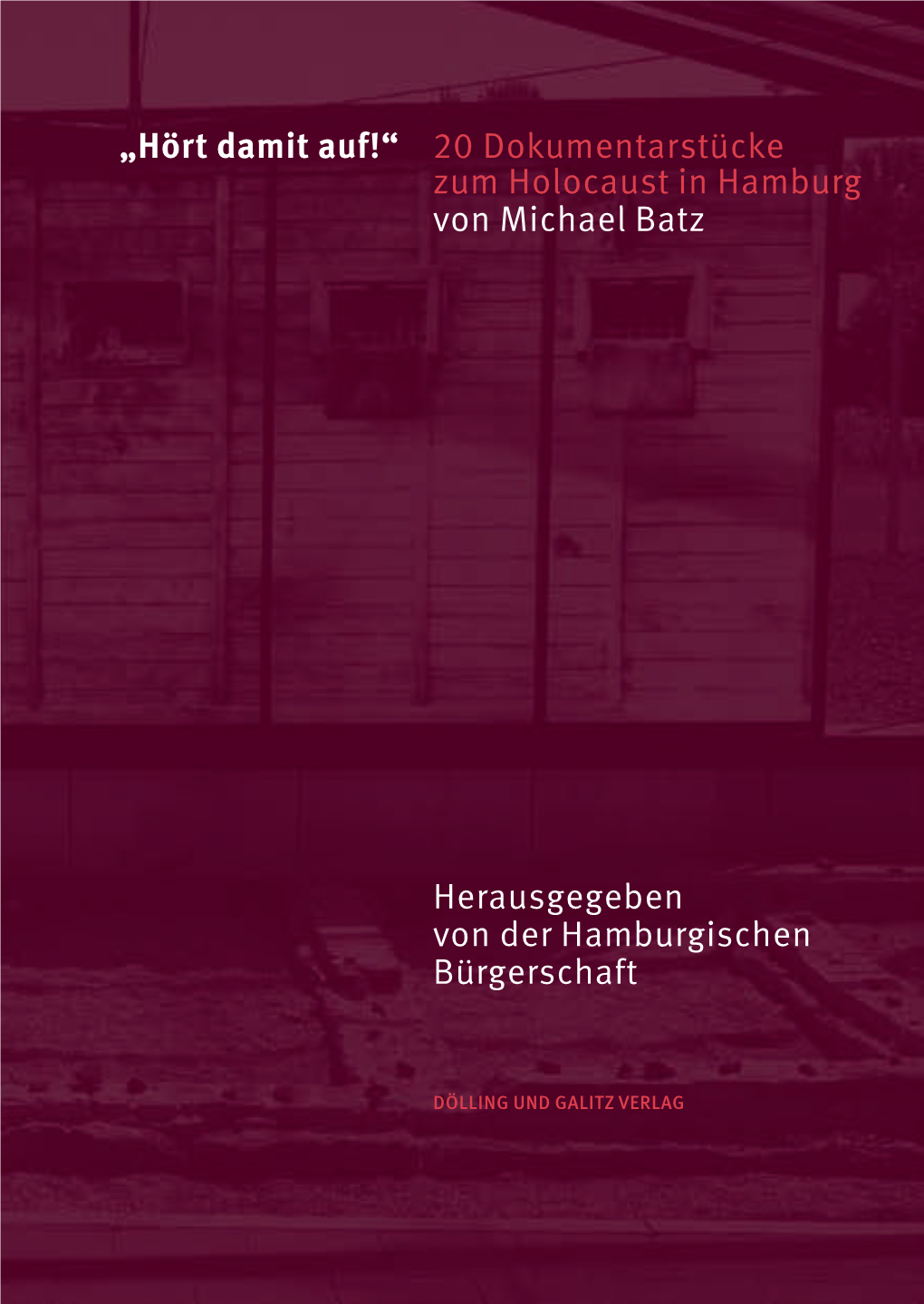 20 Dokumentar Stücke Zum Holocaust in Hamburg Von Michael Batz