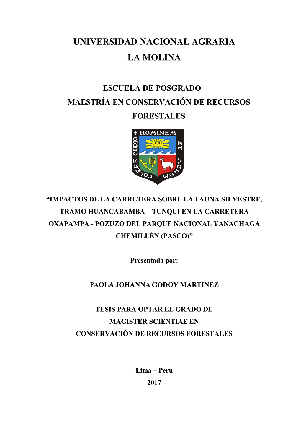 Impactos De La Carretera Sobre La Fauna Silvestre, Tramo Huancabamba – Tunqui En La Carretera Oxapampa - Pozuzo Del Parque Nacional Yanachaga Chemillén (Pasco)”