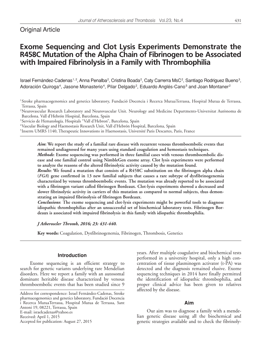 Exome Sequencing and Clot Lysis Experiments Demonstrate the R458C Mutation of the Alpha Chain of Fibrinogen to Be Associated