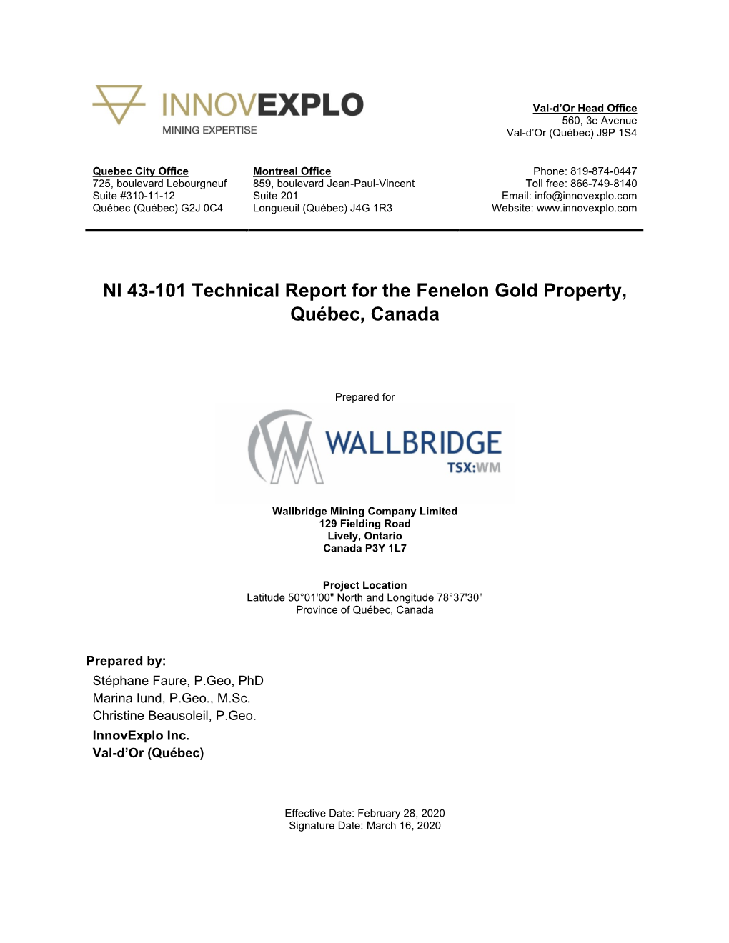 NI 43-101 Technical Report for the Fenelon Gold Property, Québec, Canada