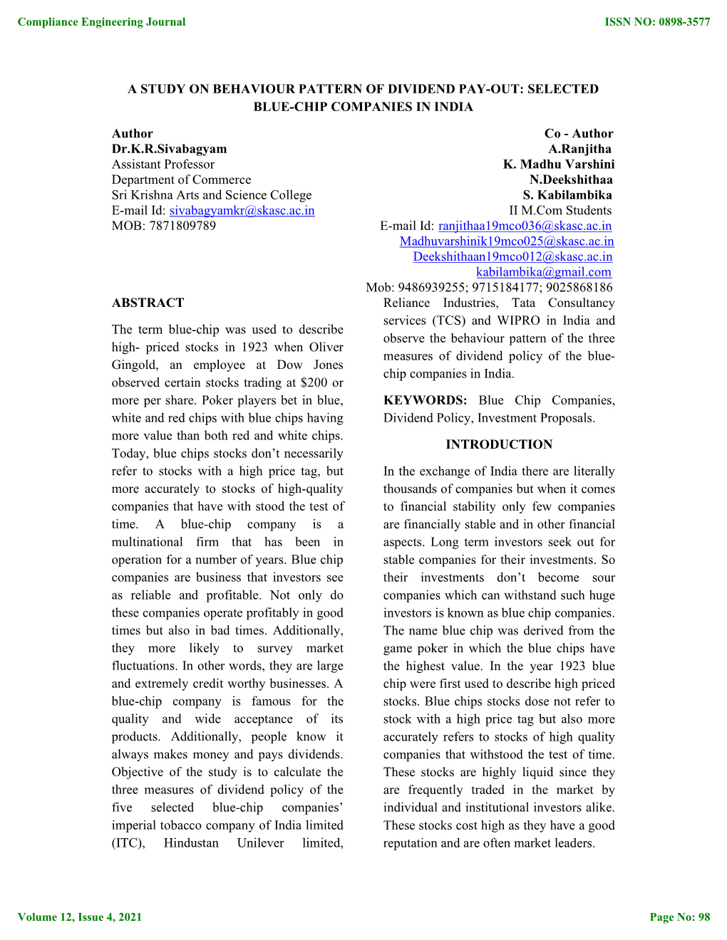 A STUDY on BEHAVIOUR PATTERN of DIVIDEND PAY-OUT: SELECTED BLUE-CHIP COMPANIES in INDIA Author Co - Author Dr.K.R.Sivabagyam A.Ranjitha Assistant Professor K