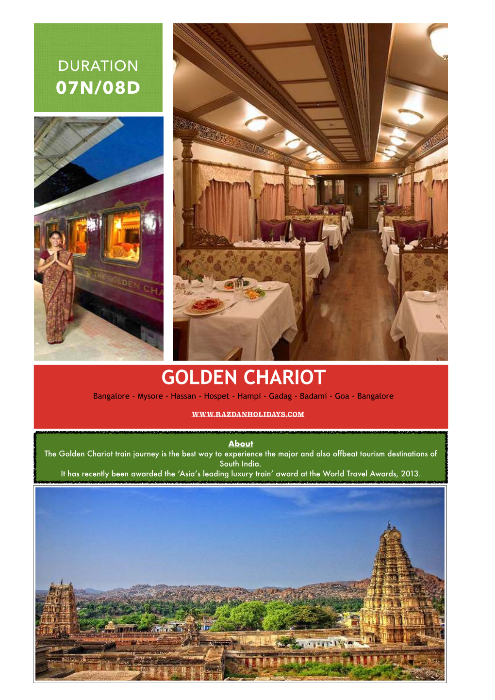 GOLDEN CHARIOT Bangalore - Mysore - Hassan - Hospet - Hampi - Gadag - Badami - Goa - Bangalore
