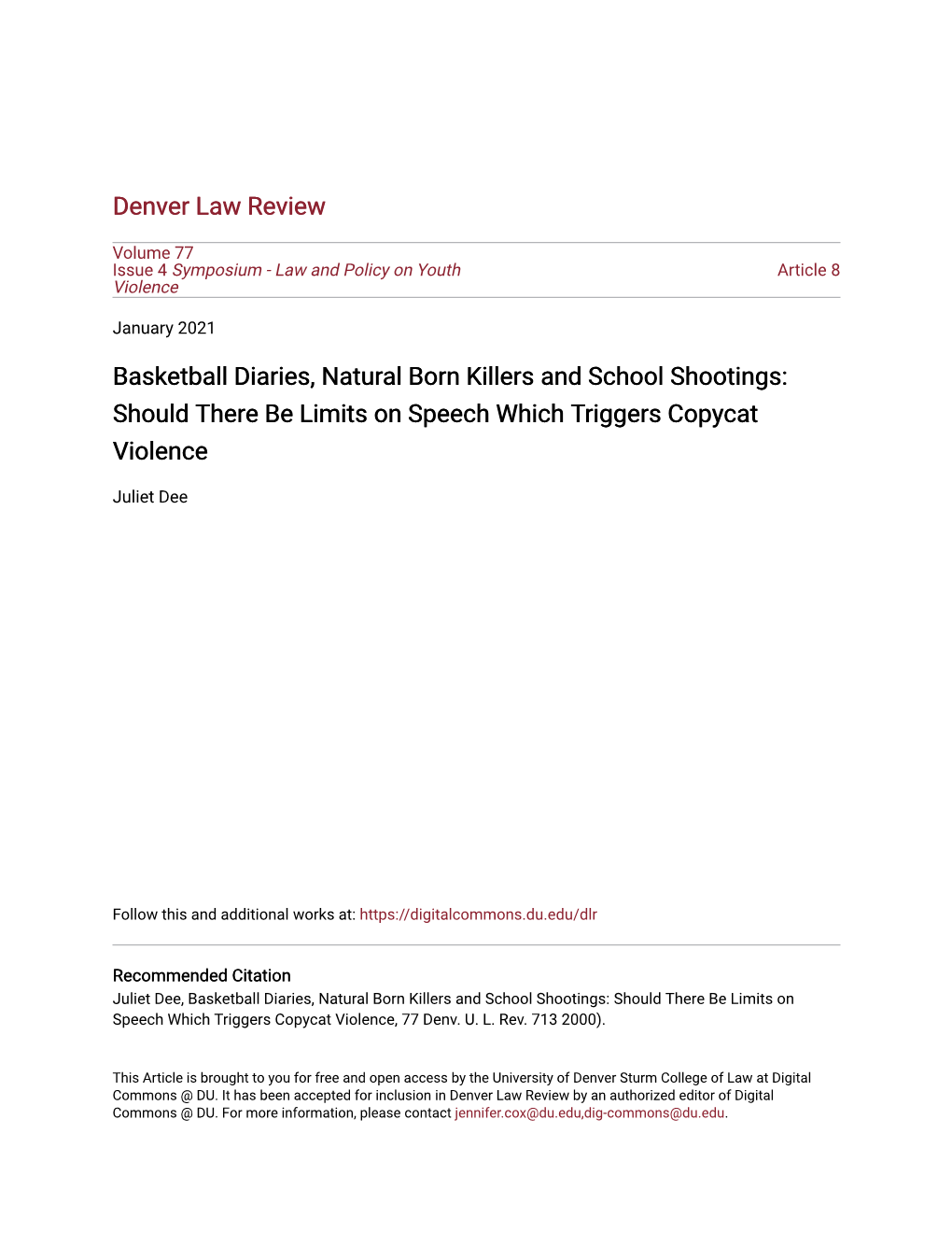 Basketball Diaries, Natural Born Killers and School Shootings: Should There Be Limits on Speech Which Triggers Copycat Violence