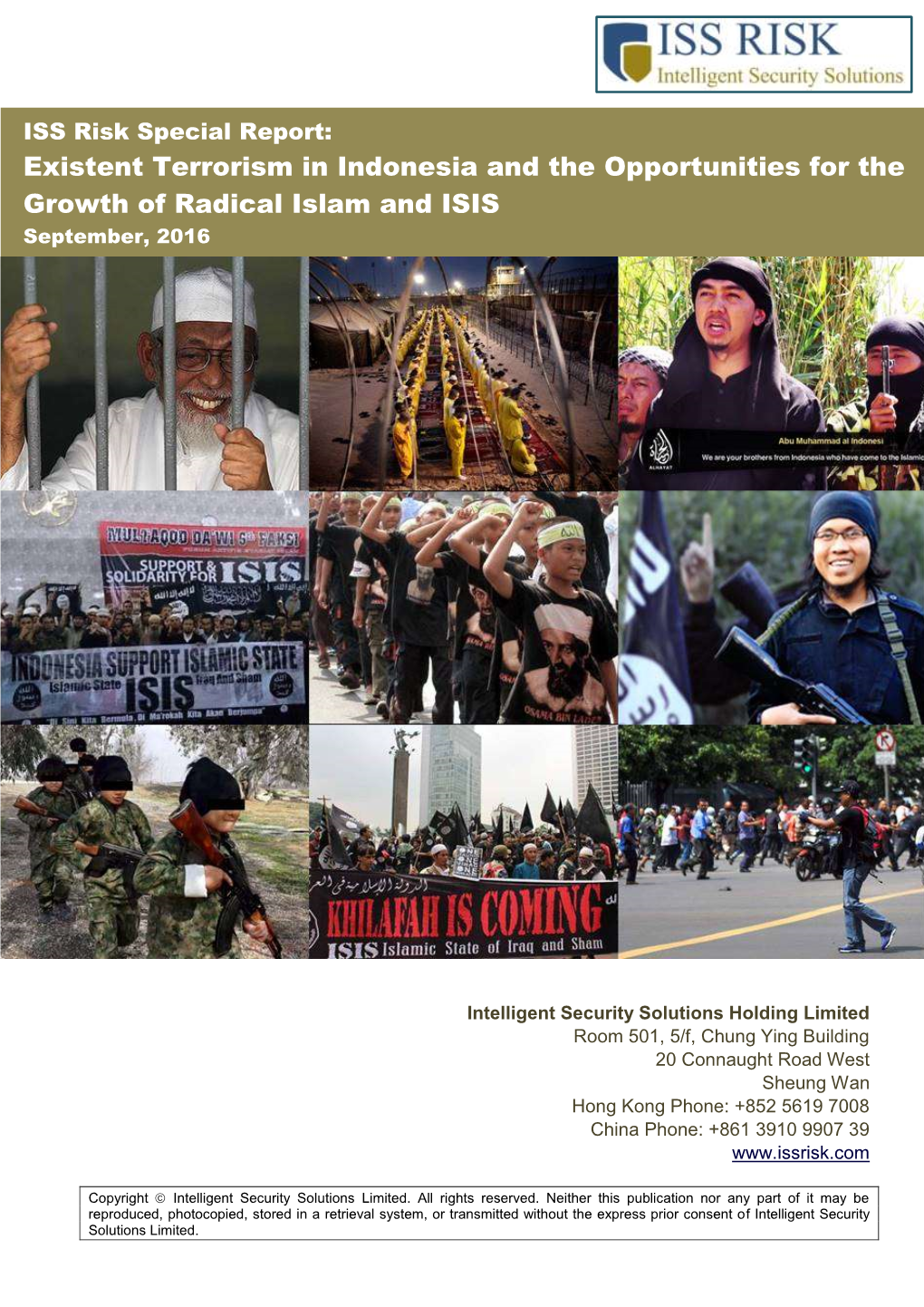 Existent Terrorism in Indonesia and the Opportunities for the Growth of Radical Islam and ISIS September, 2016