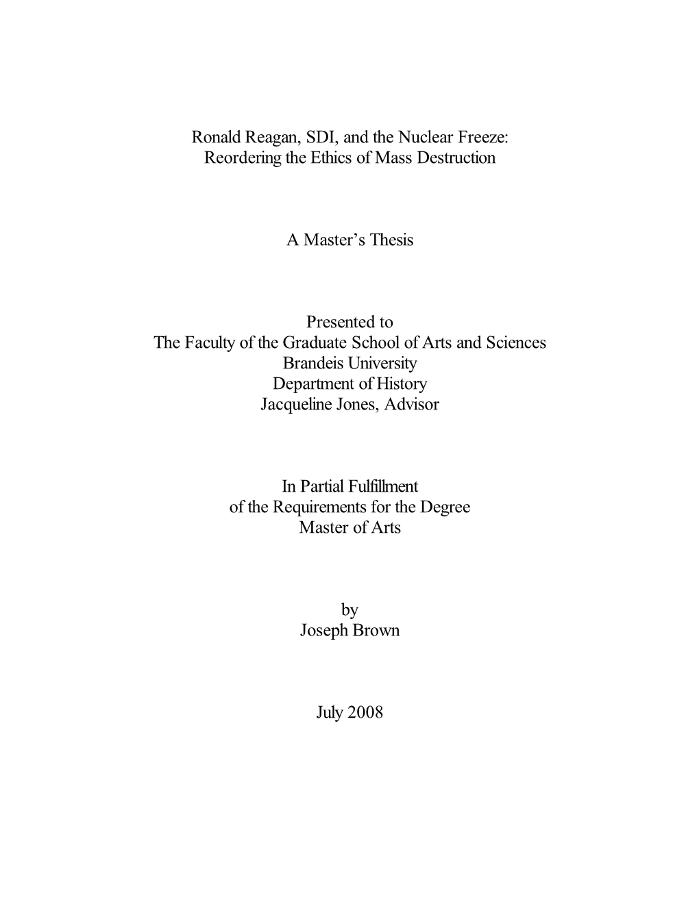 Ronald Reagan, SDI, and the Nuclear Freeze: Reordering the Ethics of Mass Destruction