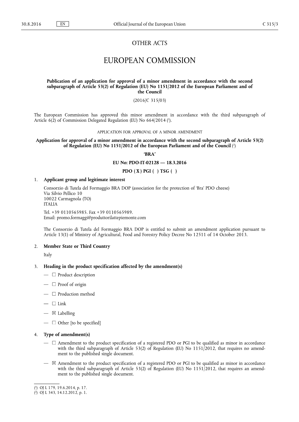 Publication of an Application for Approval of a Minor Amendment in Accordance with the Second Subparagraph of Article 53(2)