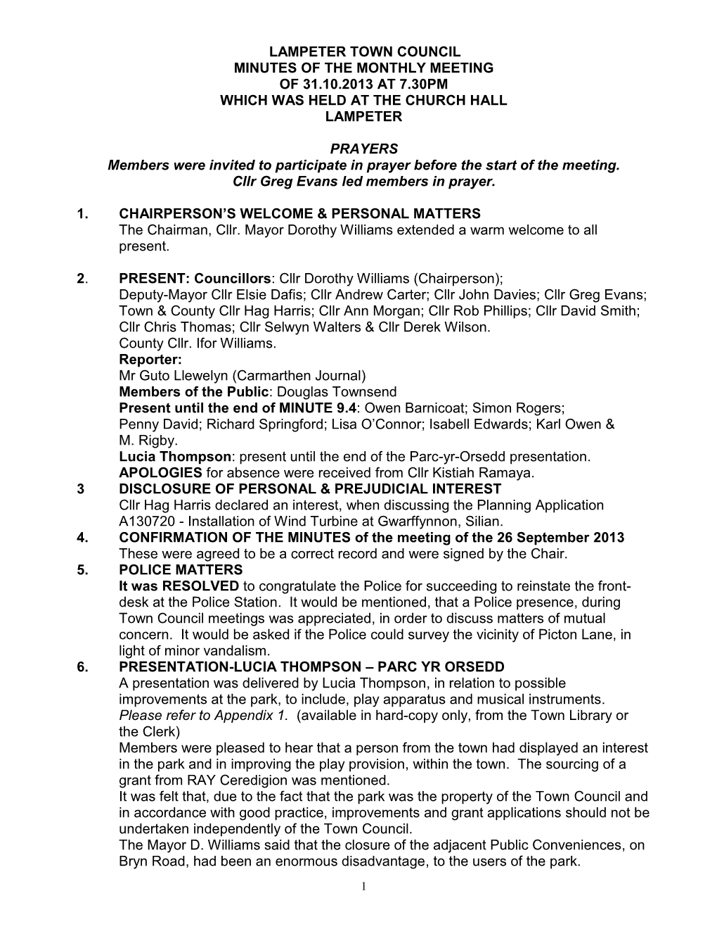 Lampeter Town Council Minutes of the Monthly Meeting of 31.10.2013 at 7.30Pm Which Was Held at the Church Hall Lampeter Prayers