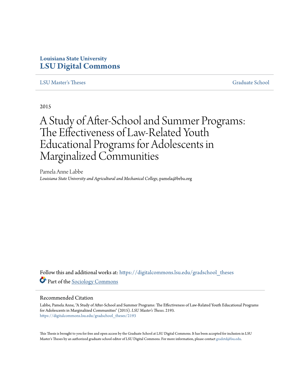 A Study of After-School and Summer Programs: the Effectiveness of Law-Related Youth Educational Programs for Adolescents in Marginalized Communities" (2015)