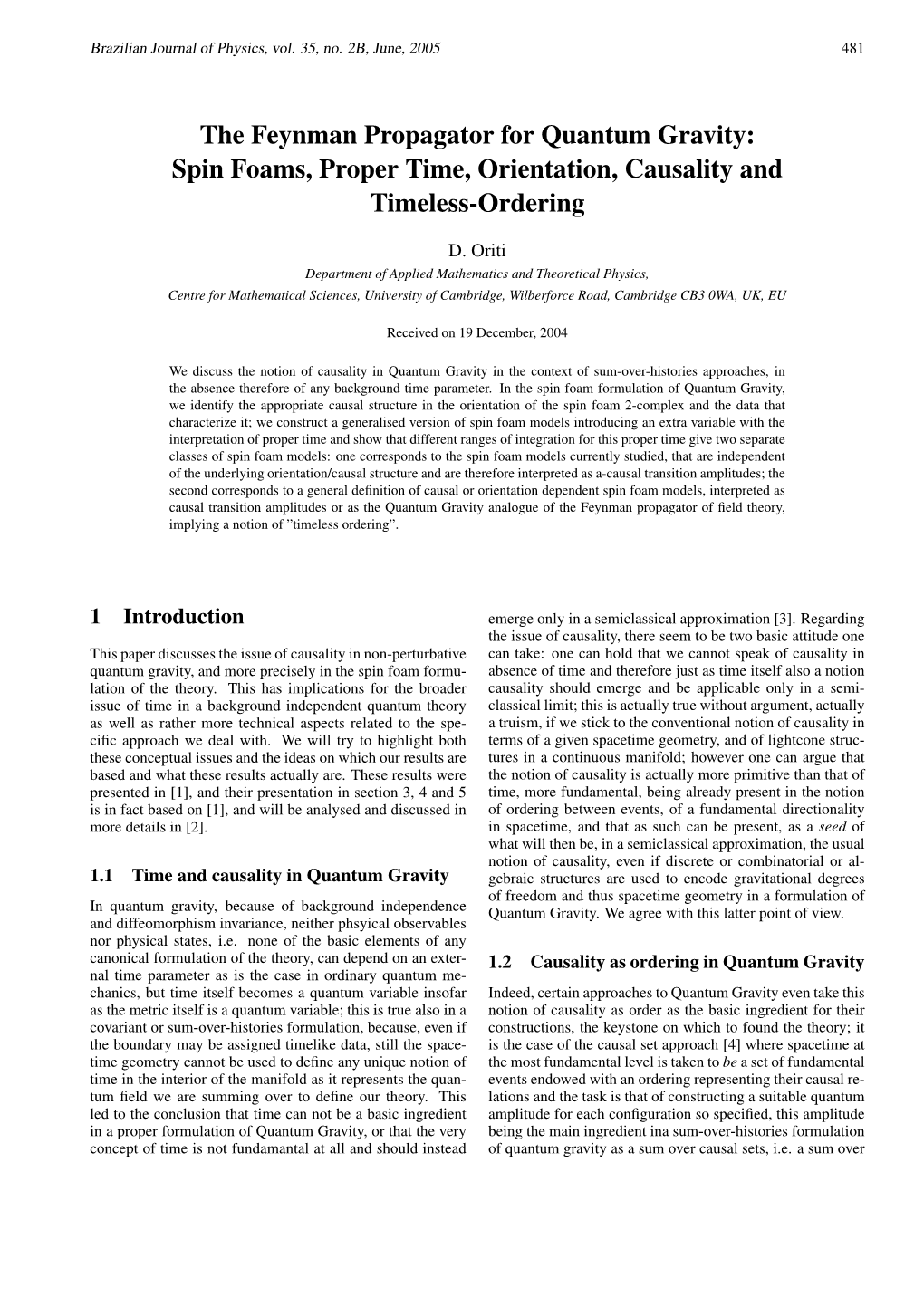 The Feynman Propagator for Quantum Gravity: Spin Foams, Proper Time, Orientation, Causality and Timeless-Ordering