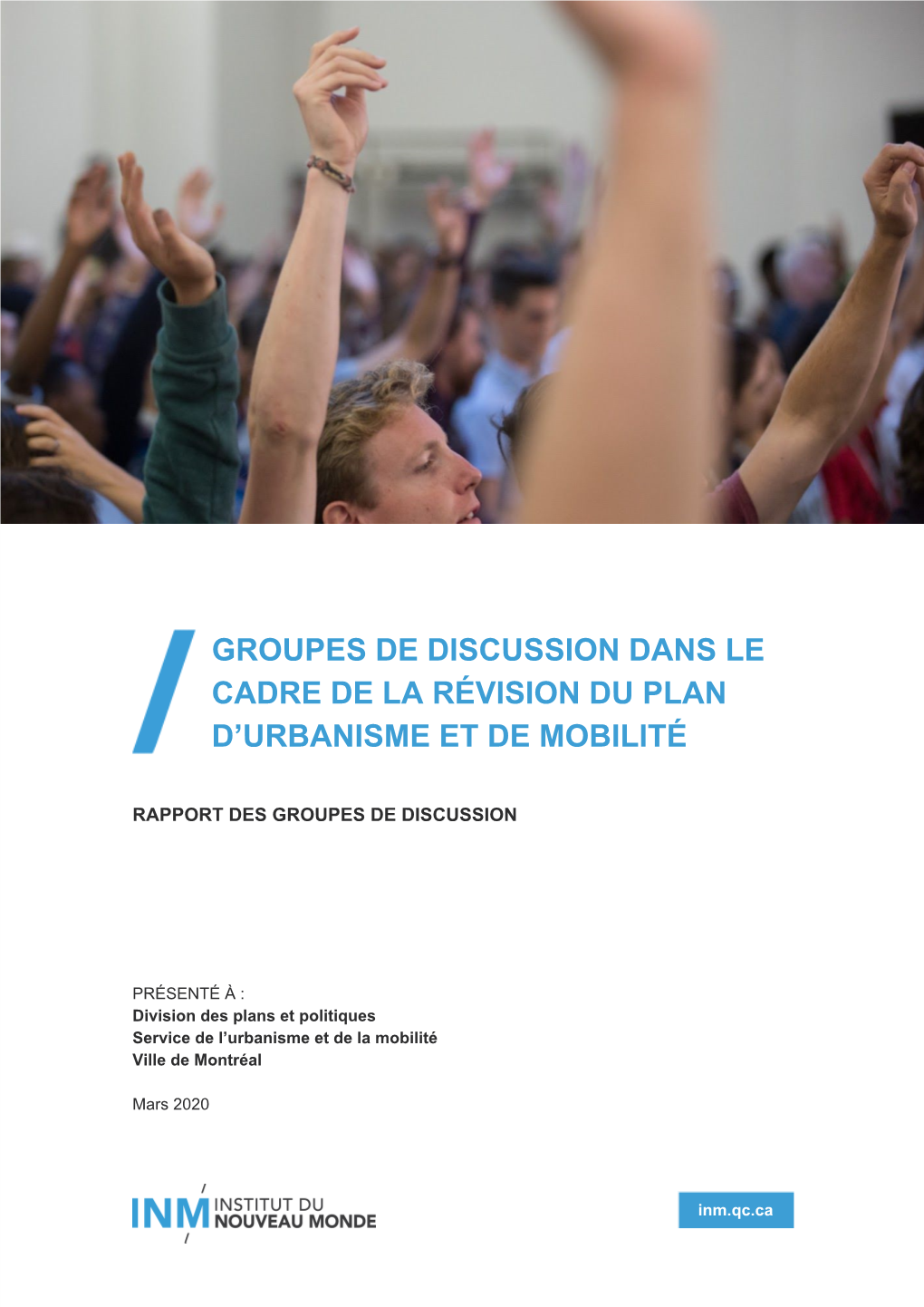 Groupes De Discussion Dans Le Cadre De La Révision Du Plan D’Urbanisme Et De Mobilité