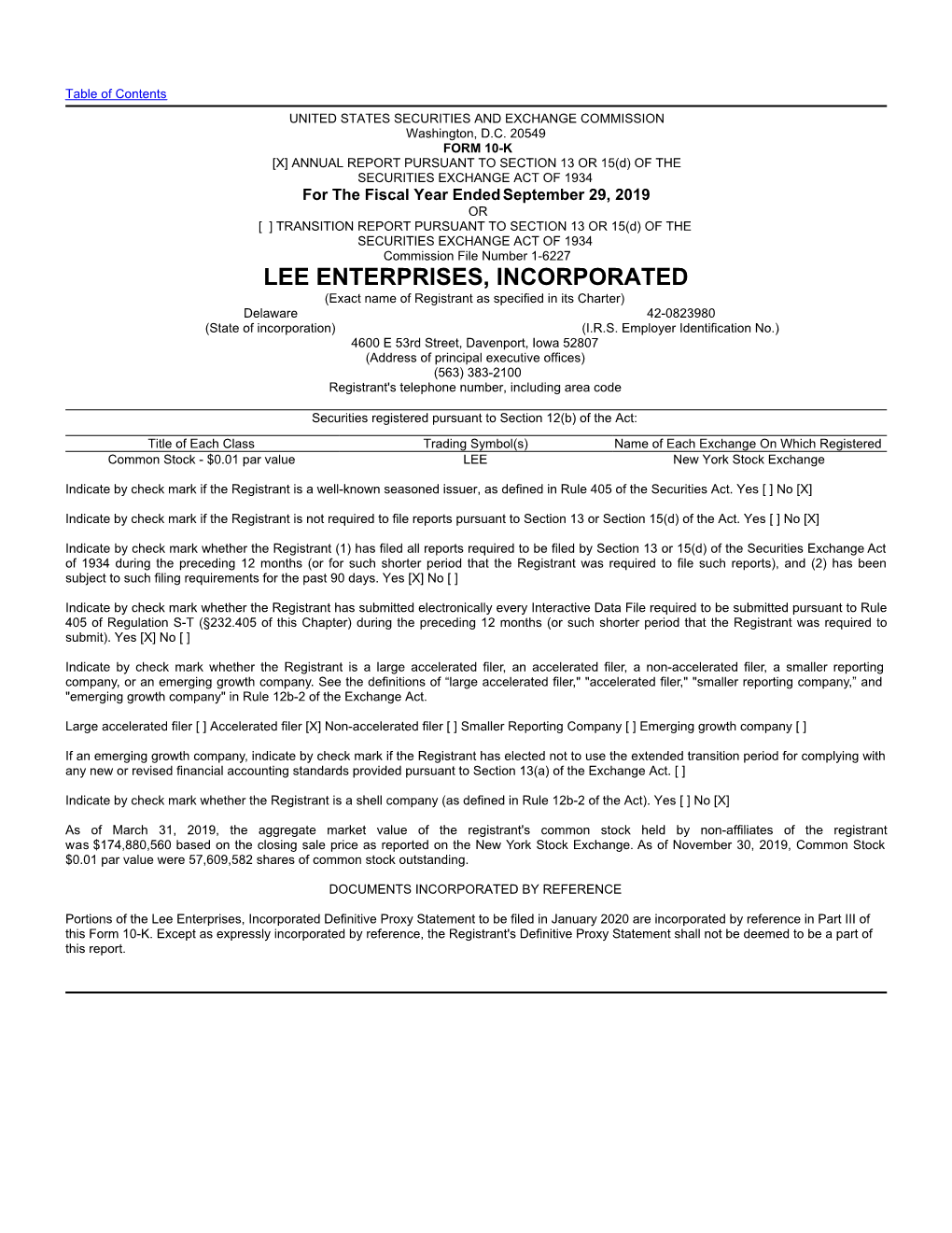 LEE ENTERPRISES, INCORPORATED (Exact Name of Registrant As Specified in Its Charter) Delaware 42-0823980 (State of Incorporation) (I.R.S