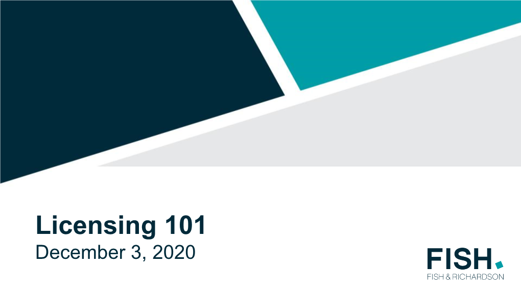 Licensing 101 December 3, 2020 Meet the Speakers