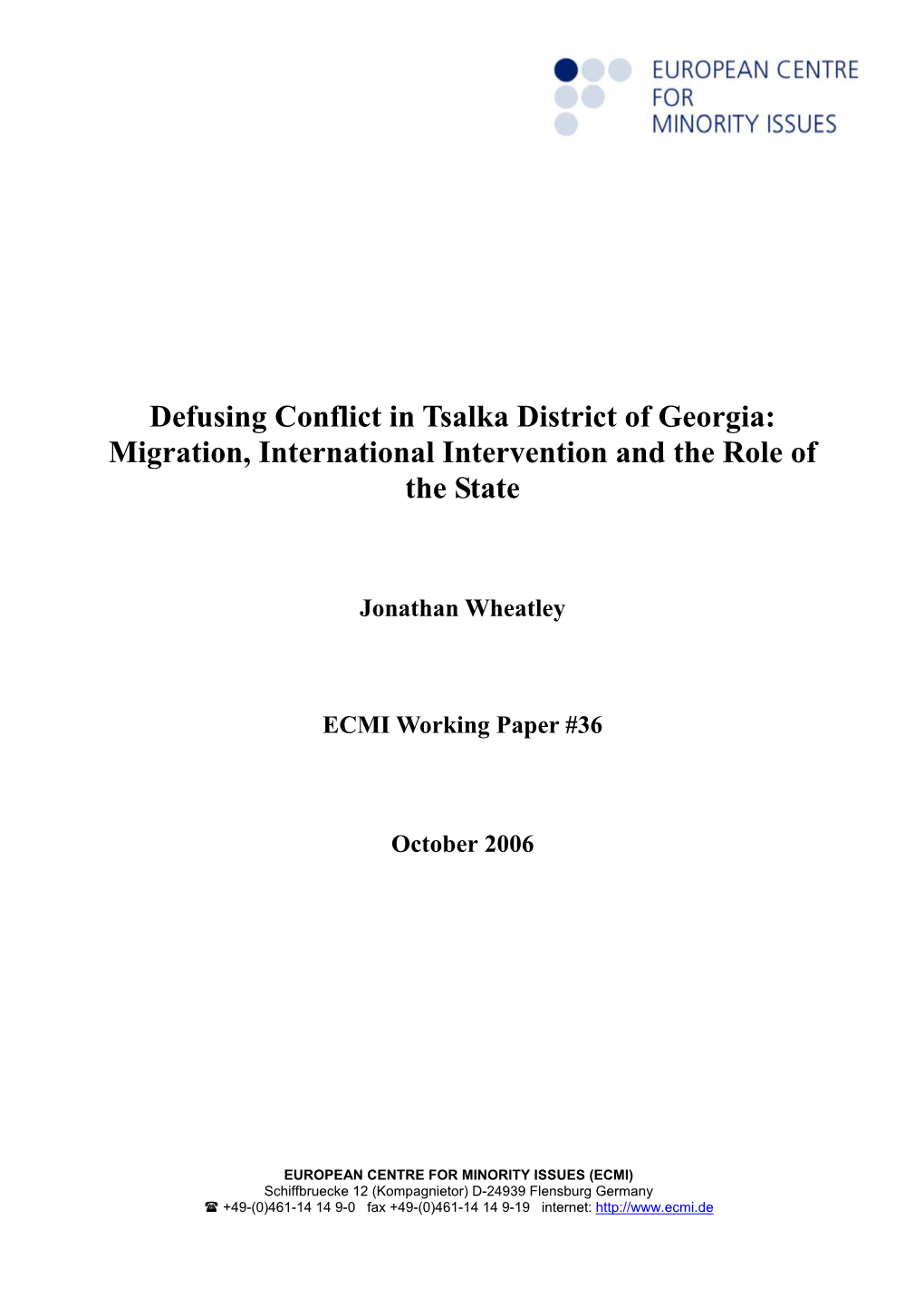 Defusing Conflict in Tsalka District of Georgia: Migration, International Intervention and the Role of the State