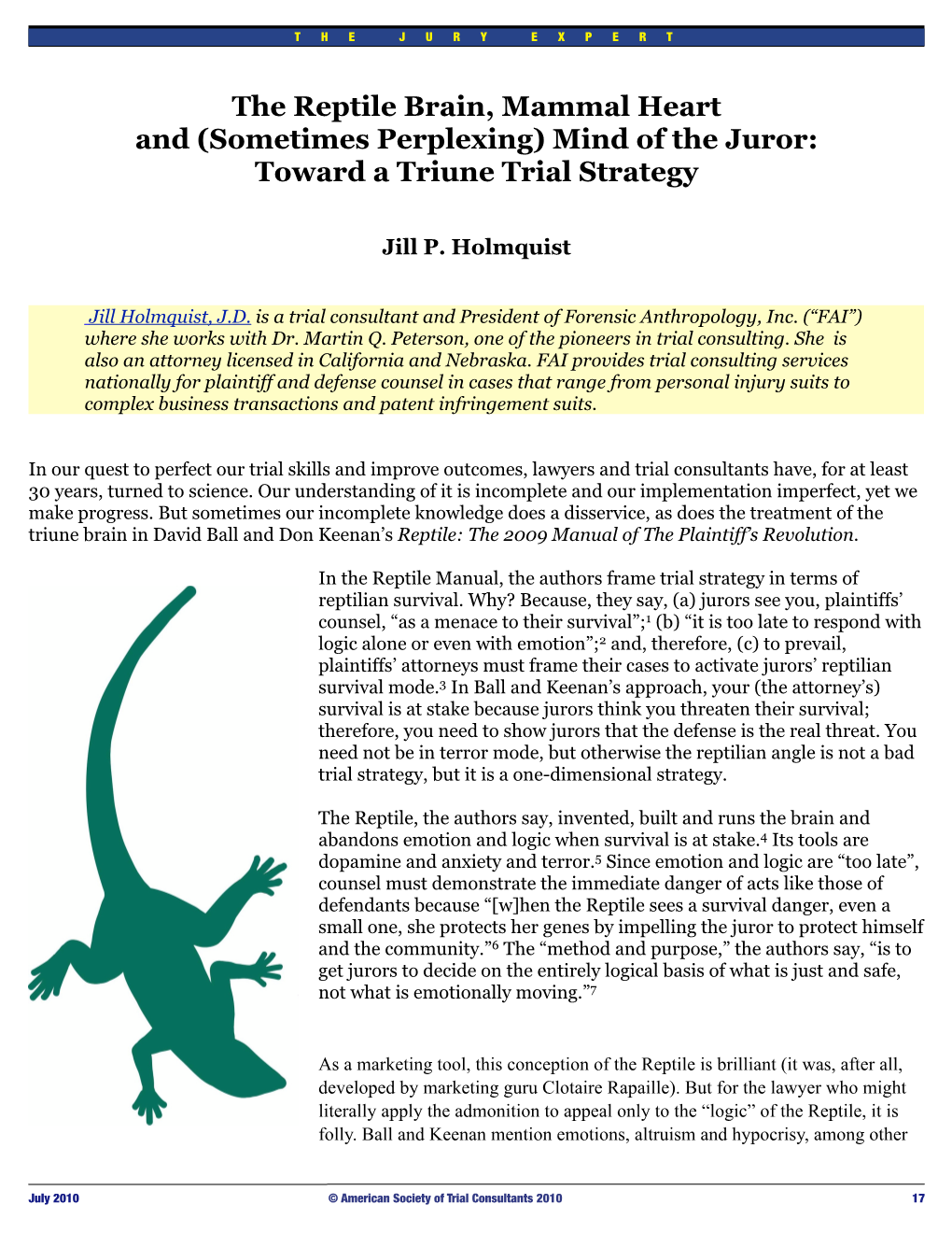 The Reptile Brain, Mammal Heart and (Sometimes Perplexing) Mind of the Juror: Toward a Triune Trial Strategy