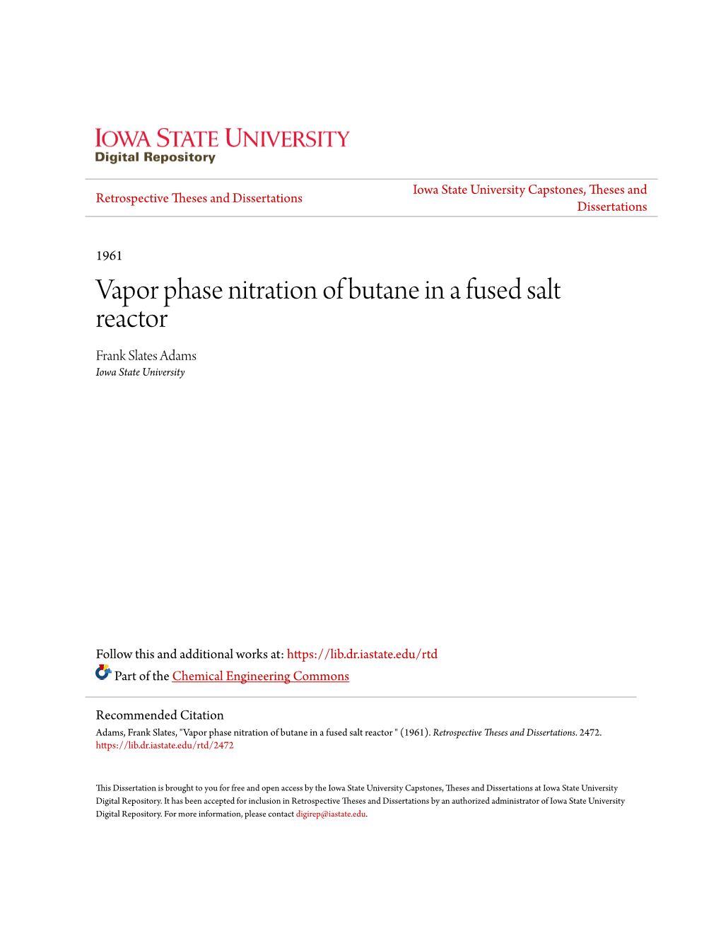 Vapor Phase Nitration of Butane in a Fused Salt Reactor Frank Slates Adams Iowa State University