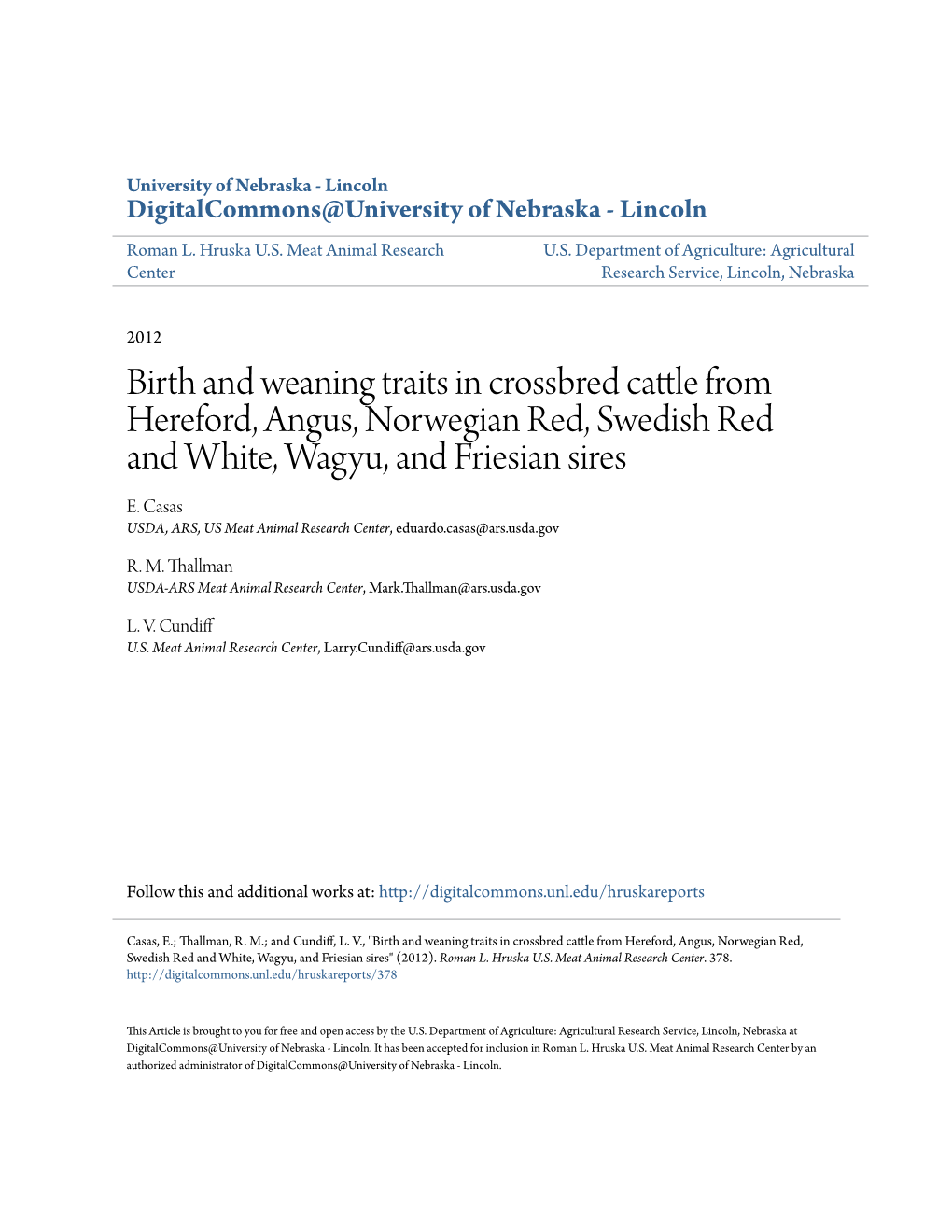Birth and Weaning Traits in Crossbred Cattle from Hereford, Angus, Norwegian Red, Swedish Red and White, Wagyu, and Friesian Sires E