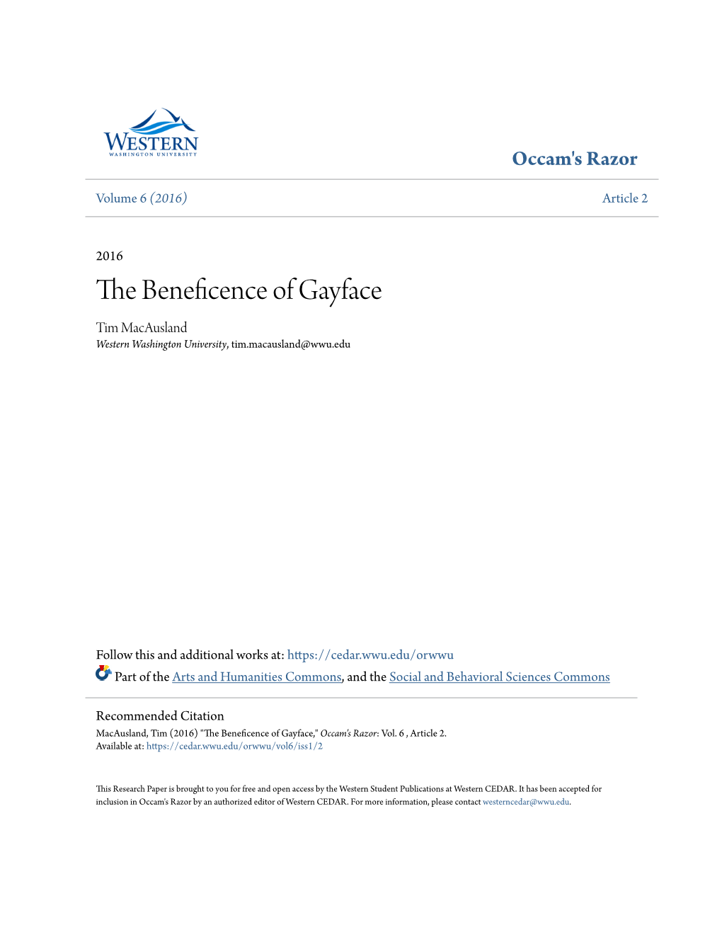 The Beneficence of Gayface Tim Macausland Western Washington University, Tim.Macausland@Wwu.Edu