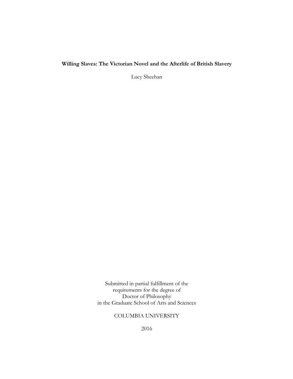 Willing Slaves: the Victorian Novel and the Afterlife of British Slavery