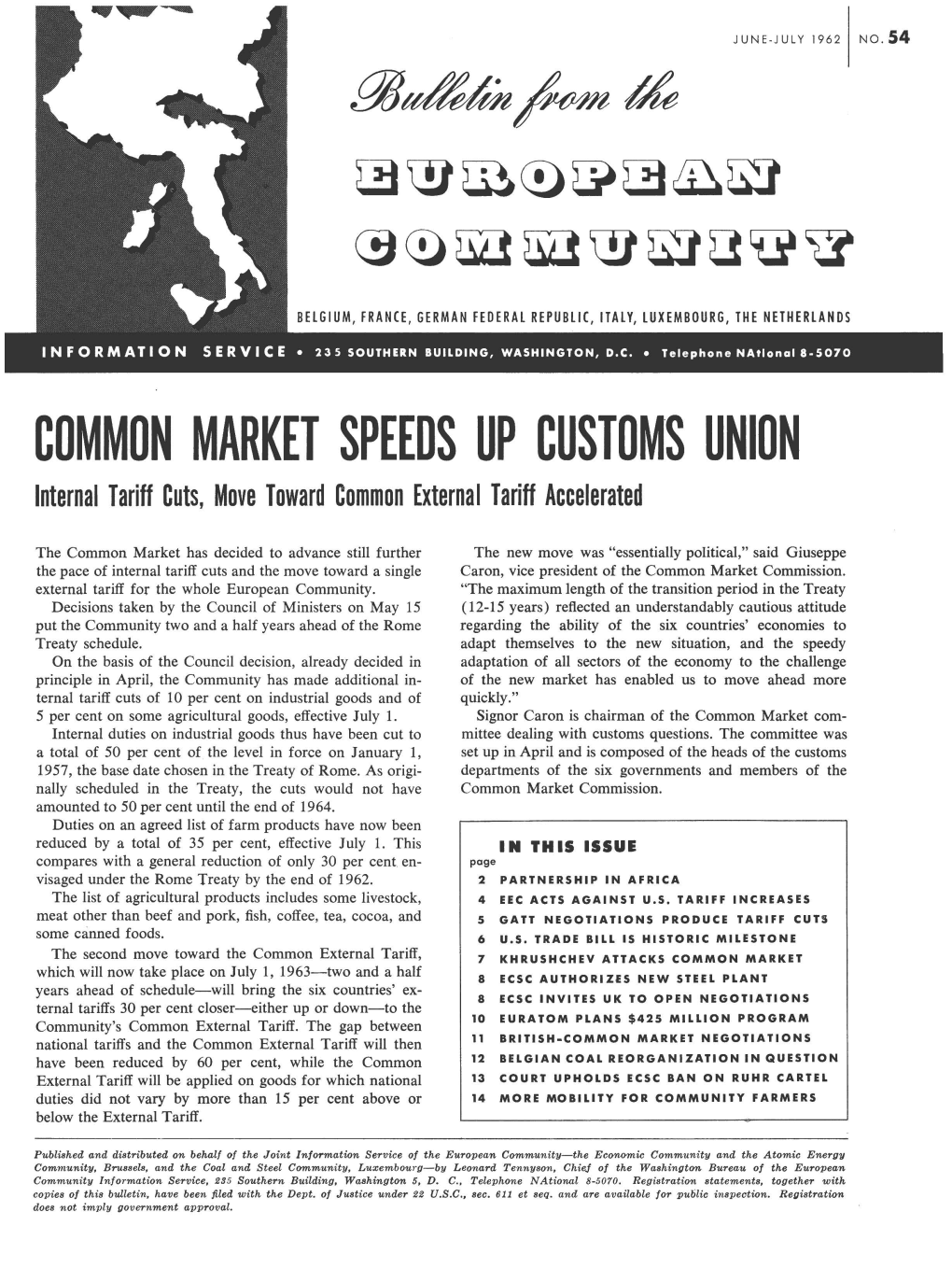 COMMON MARKET SPEEDS up CUSTOM·S UNION Internal Tariff Cuts, Move Toward Common External Tariff Accelerated