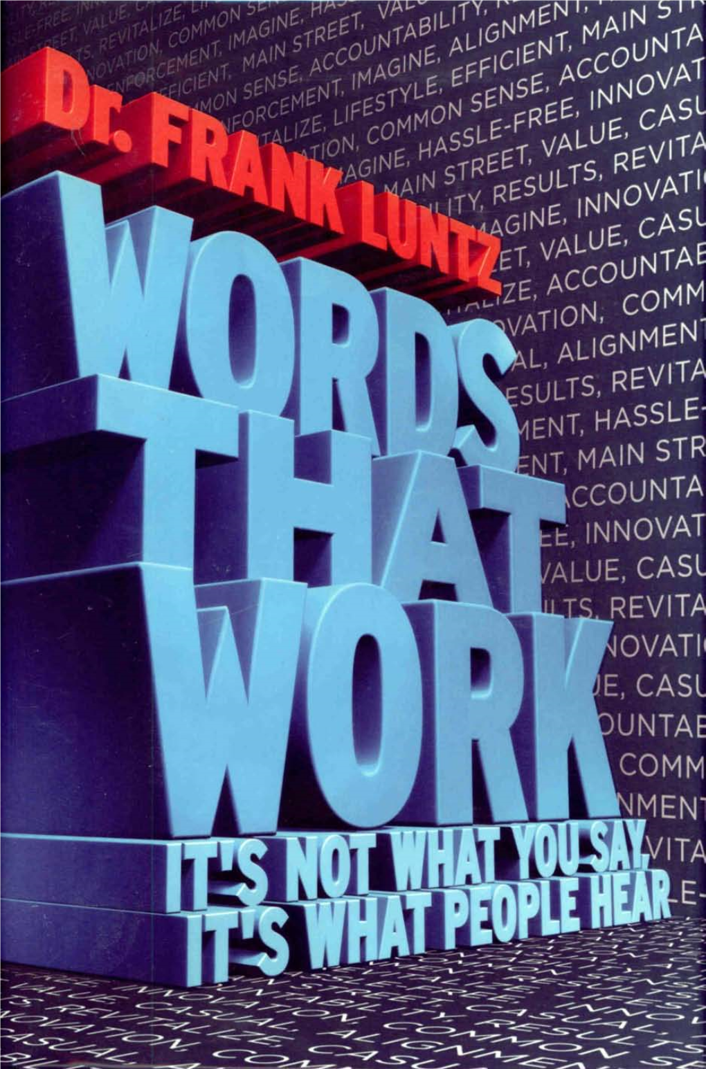 Words That Work: It's Not What You Say, It's What People Hear