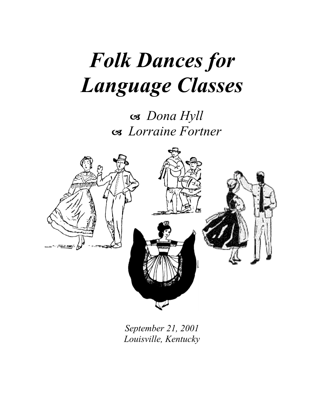 Folk Dances for Language Classes, Dona Hyll, Lorraine Fortner, 2001