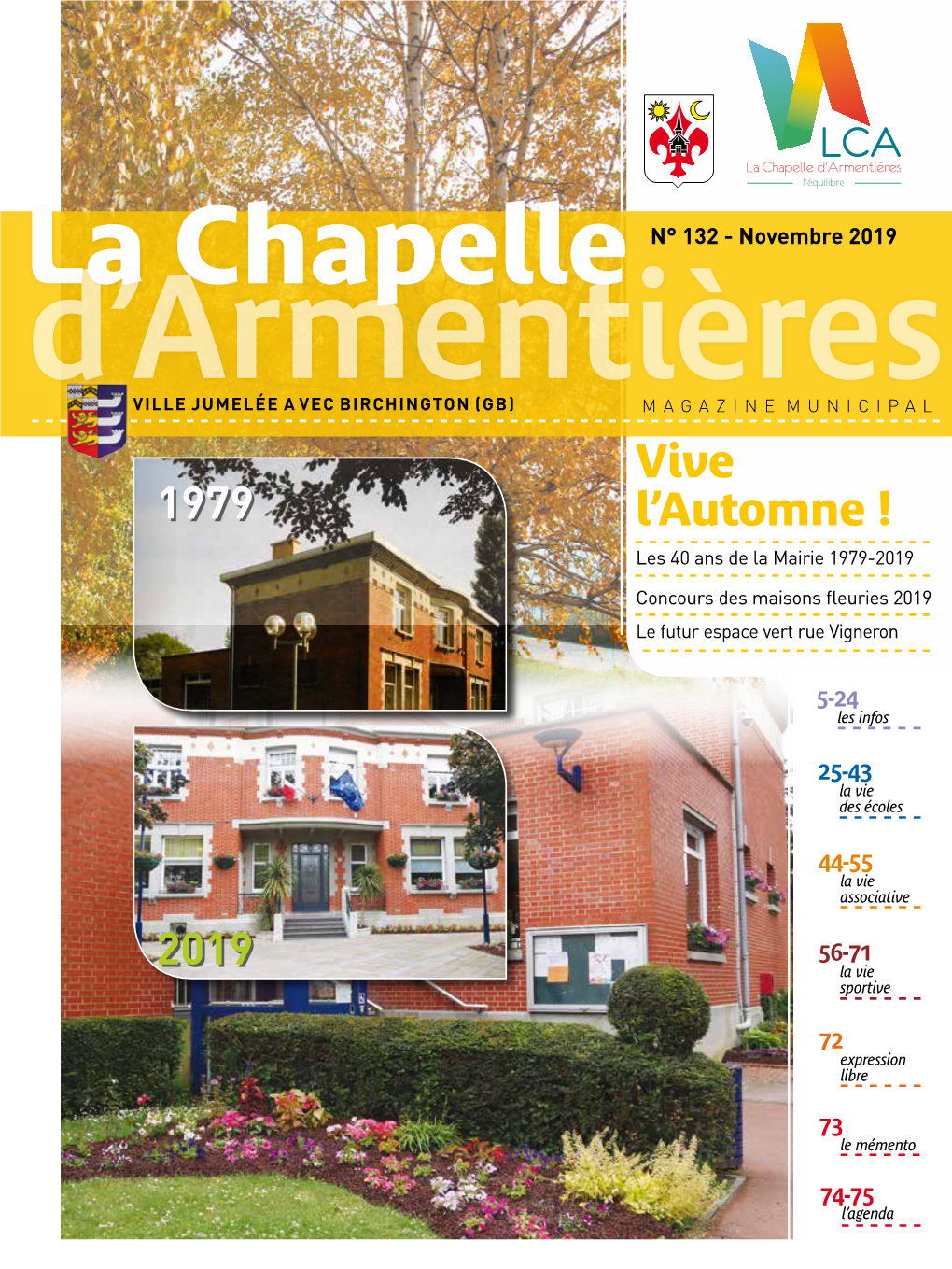 La Chapelle N° 132 - Novembre 2019 D’Armentières Ville Jumelée a Vec Birchington (GB) Magazine Municipal Vive 1979 L’Automne ! Les 40 Ans De La Mairie 1979-2019