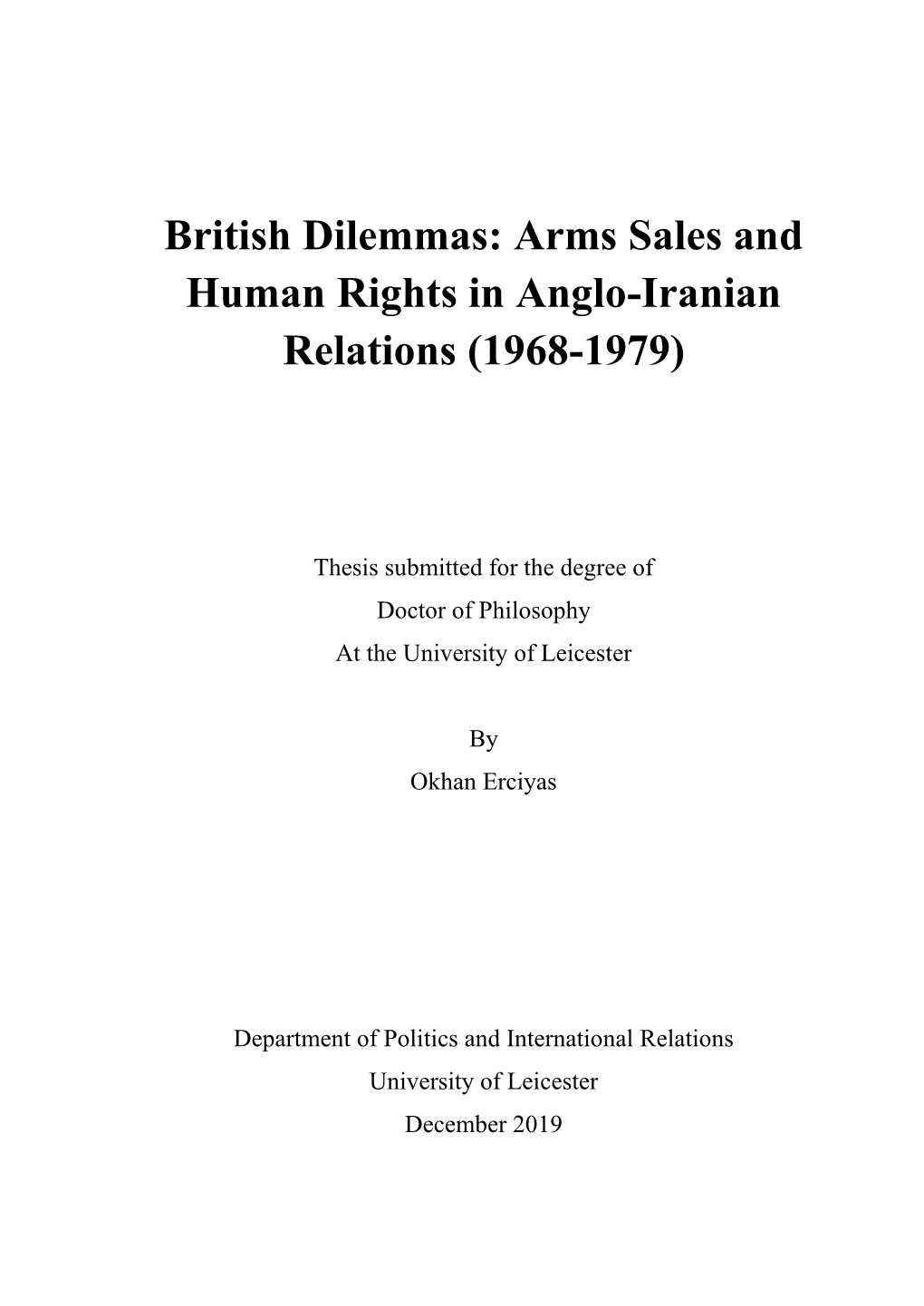 British Dilemmas: Arms Sales and Human Rights in Anglo-Iranian Relations (1968-1979)