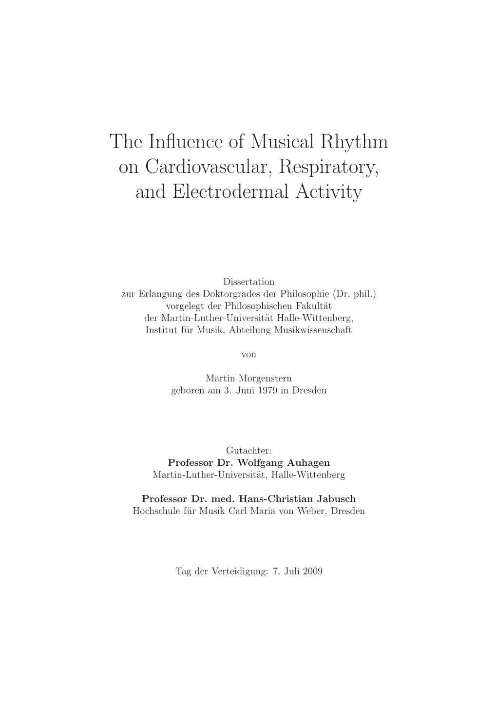 The Influence of Musical Rhythm on Cardiovascular, Respiratory, And