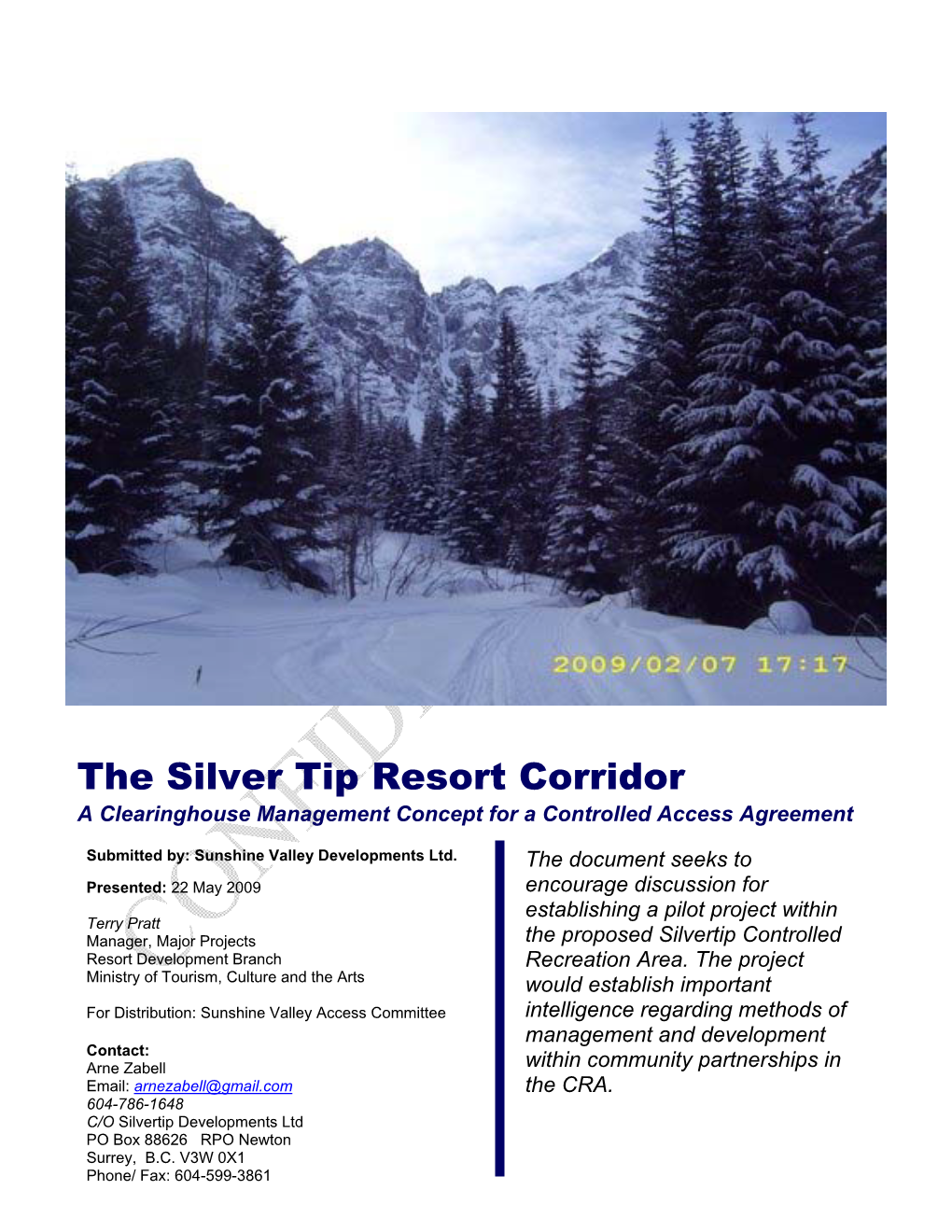 The Silvertip Resort Corridor Forest Service Road Network and the Method by Which the Proposes Controlled Recreation Area (CRA )Could Be Managed