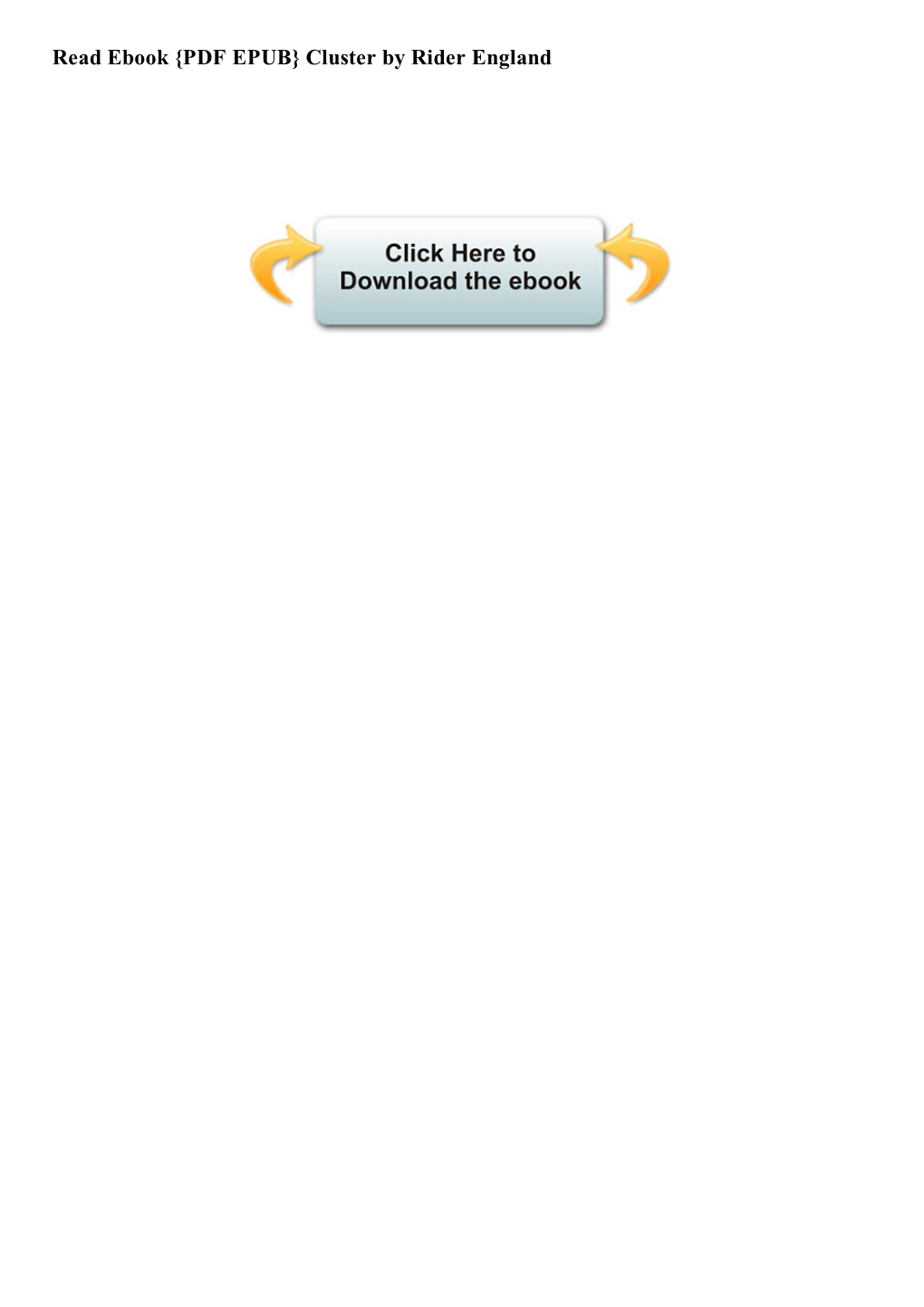 Read Ebook {PDF EPUB} Cluster by Rider England Clustering Riders: an Improved Approach