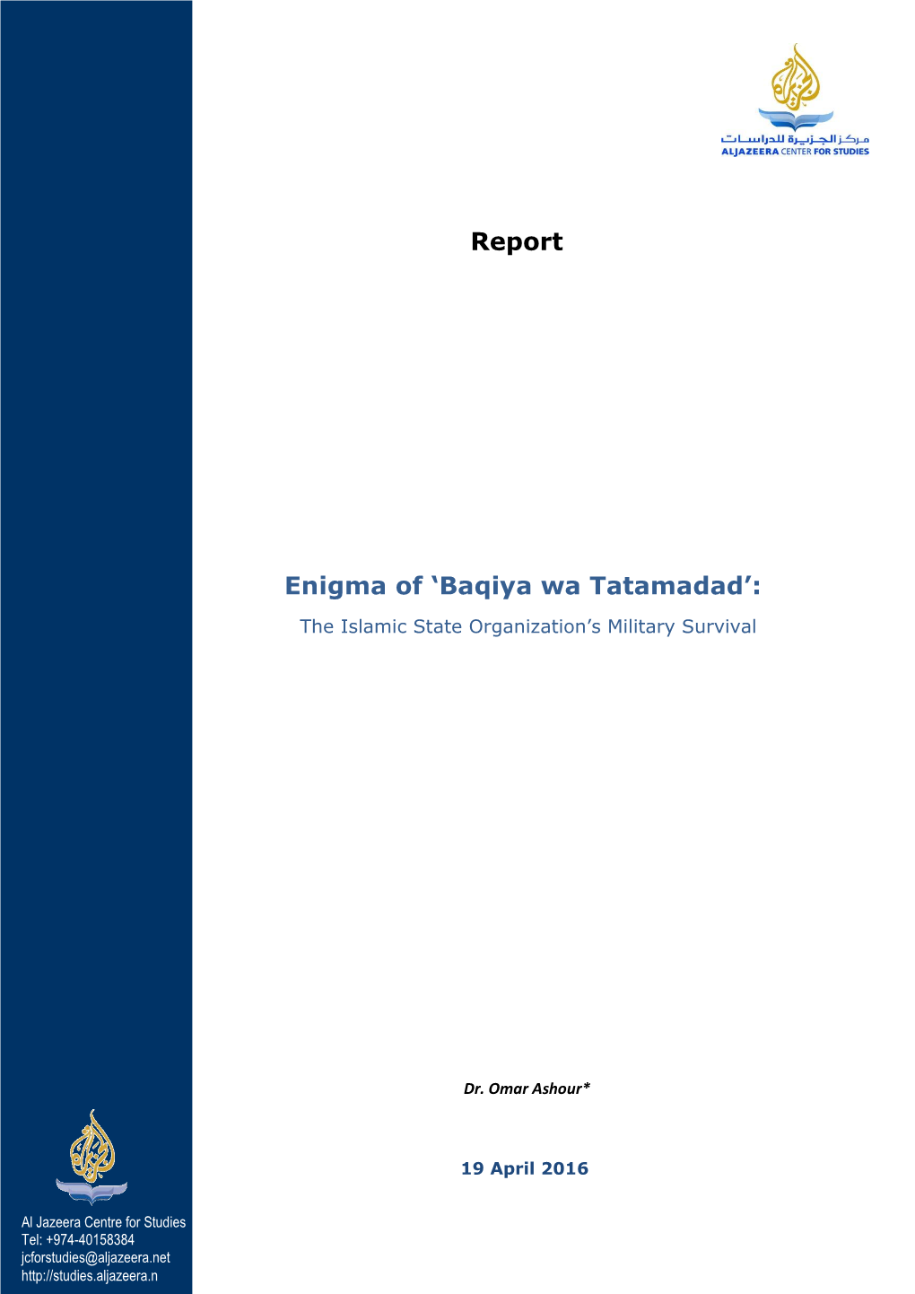 Report Enigma of 'Baqiya Wa Tatamadad'