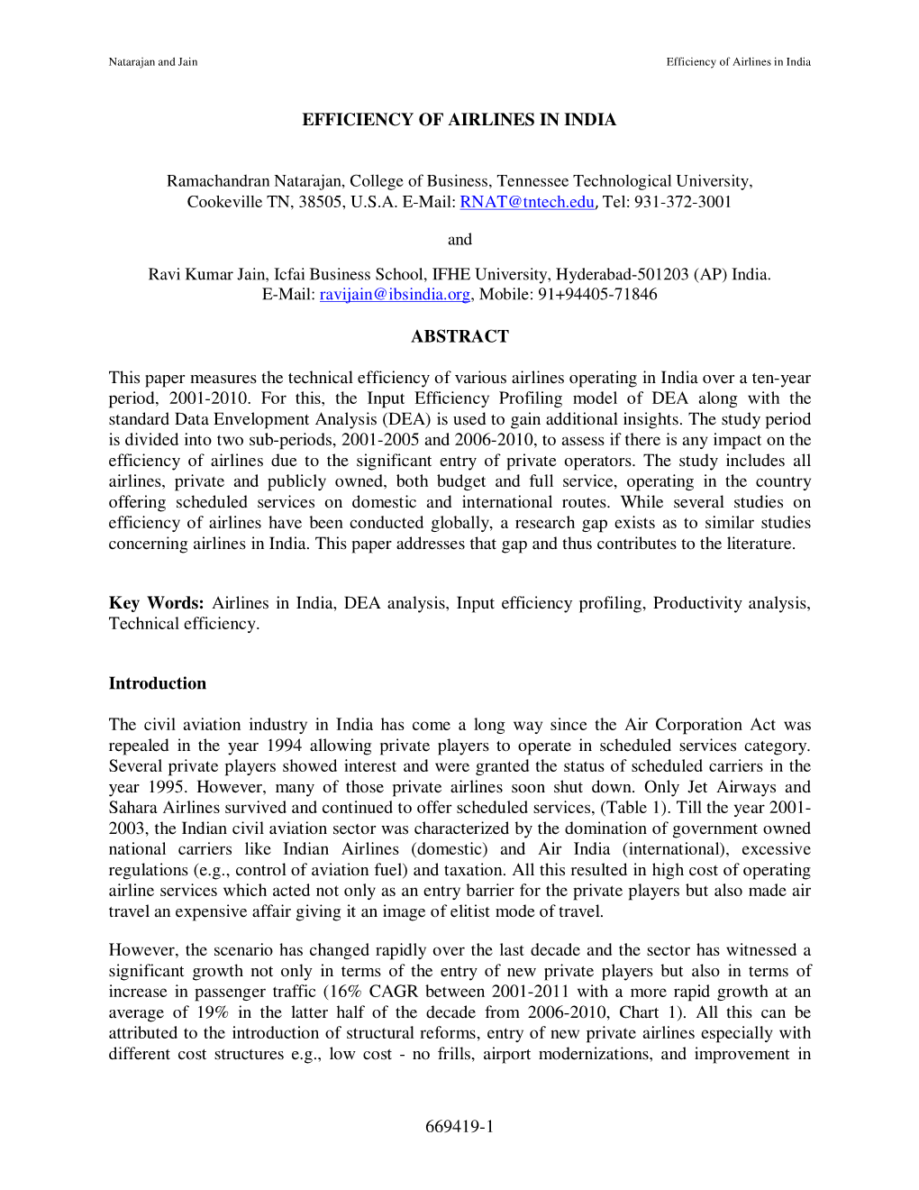 669419-1 EFFICIENCY of AIRLINES in INDIA ABSTRACT This Paper Measures the Technical Efficiency of Various Airlines Operating In