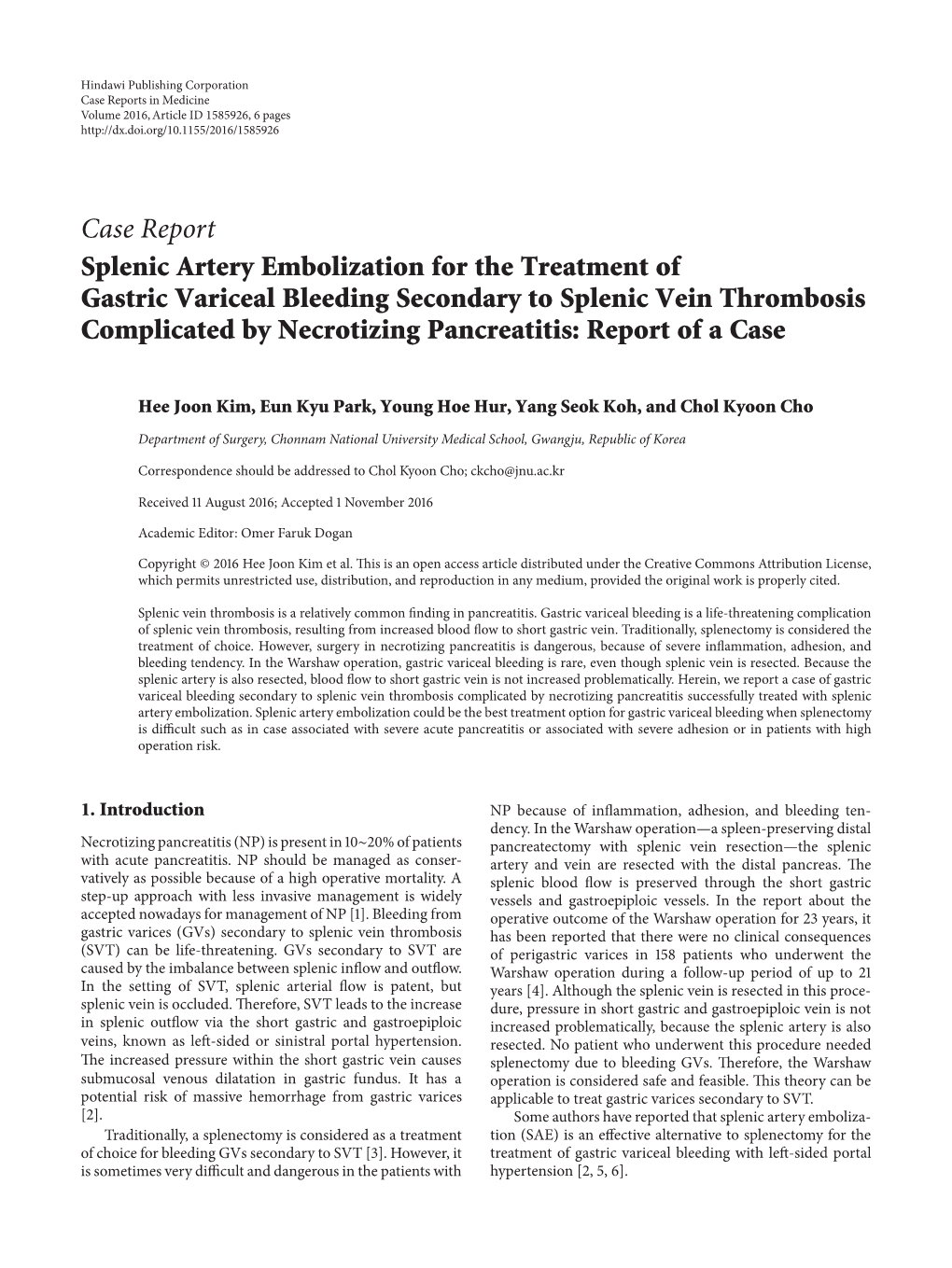 Splenic Artery Embolization for the Treatment of Gastric Variceal Bleeding Secondary to Splenic Vein Thrombosis Complicated by Necrotizing Pancreatitis: Report of a Case