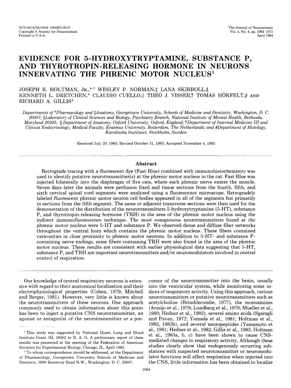 Evidence for 5-Hydroxytryptamine, Substance P, and Thyrotropin-Releasing Hormone in Neurons Innervating the Phrenic Motor Nucleus’