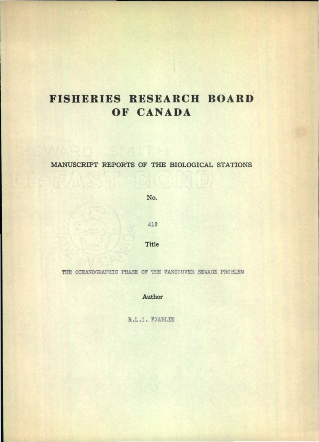 FISHERIES RESEARCH BOARD' of CANADA the Oceanographic Phase of the Vancouver Sewage Problem