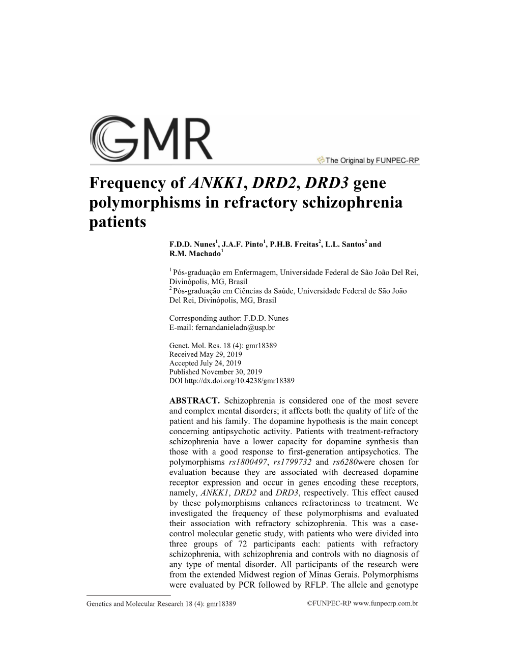 Frequency of ANKK1, DRD2, DRD3 Gene Polymorphisms in Refractory Schizophrenia Patients