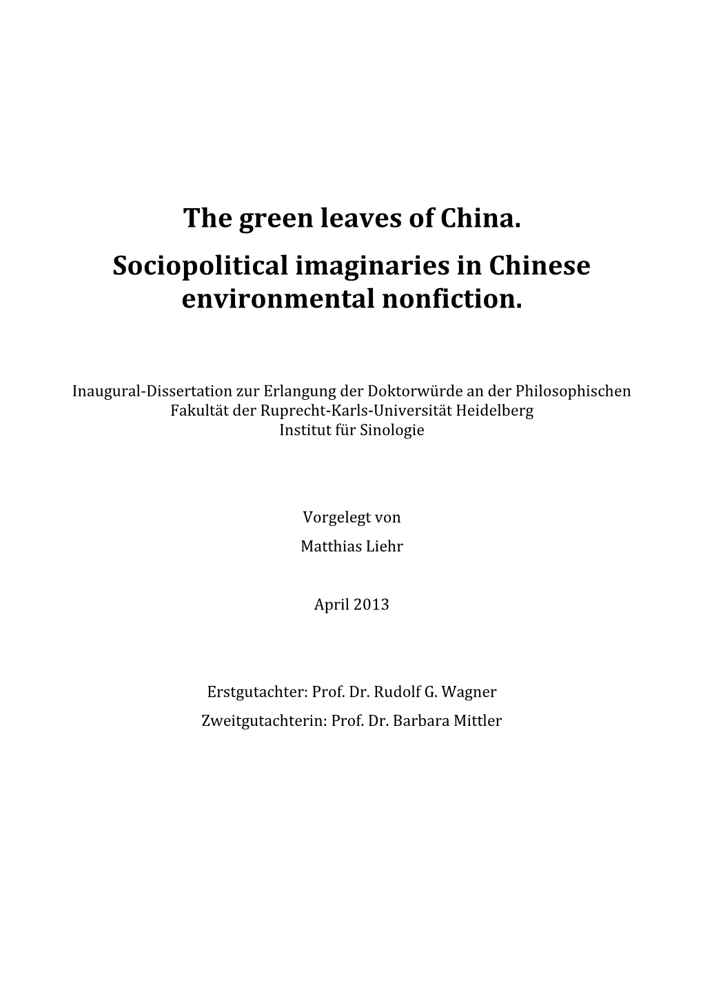 The Green Leaves of China. Sociopolitical Imaginaries in Chinese Environmental Nonfiction