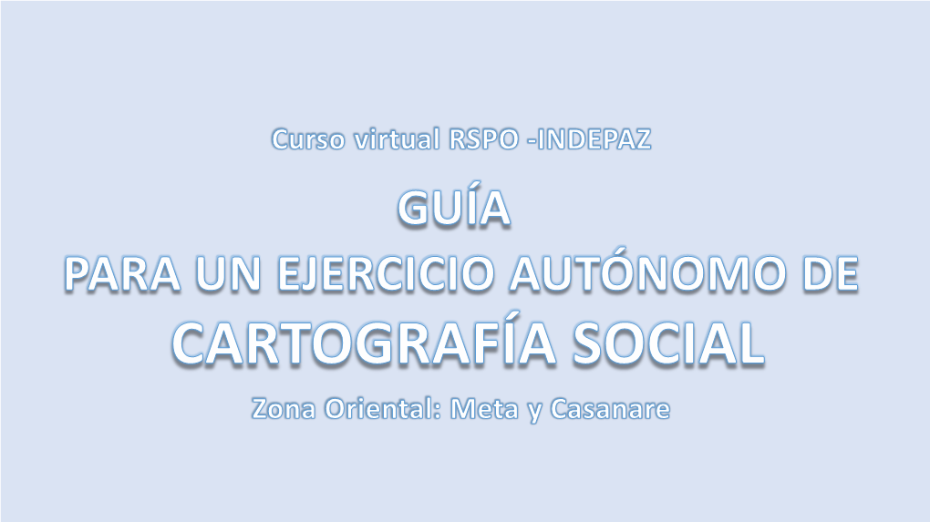 1 ¿Qué Es La Cartografía Social?