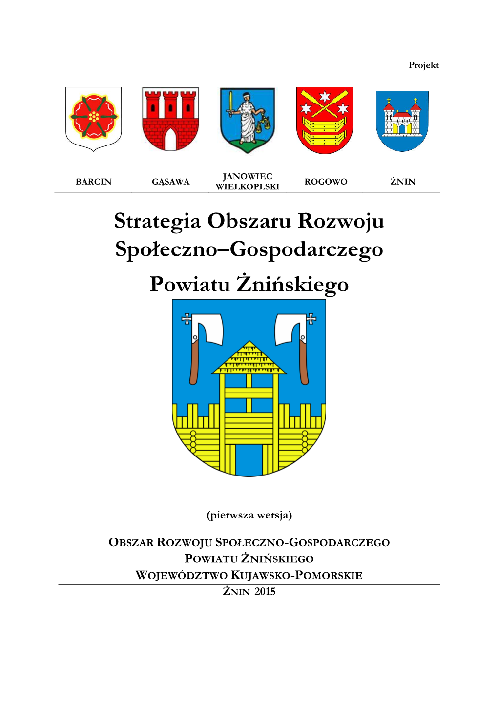 Strategia Obszaru Rozwoju Społeczno–Gospodarczego Powiatu Żnińskiego