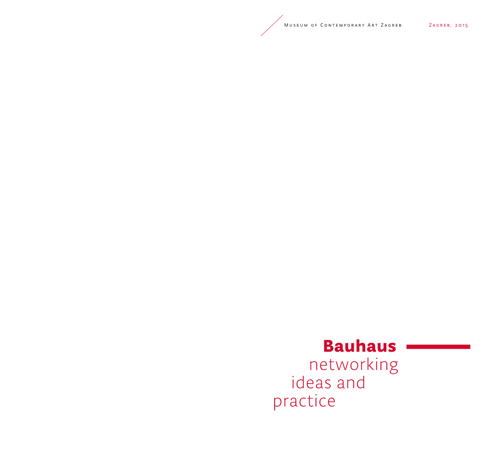 Bauhaus Networking Ideas and Practice NETWORKING IDEAS and PRACTICE Impressum